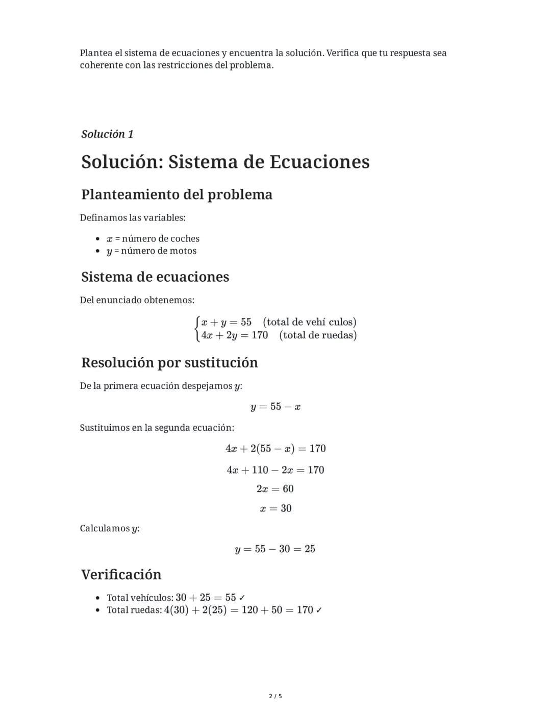 5 June 2025
Problemas de Ecuaciones: Coches y Motos
Tarea 1
En un estacionamiento hay 55 vehículos entre coches y motos. Si el total de rued