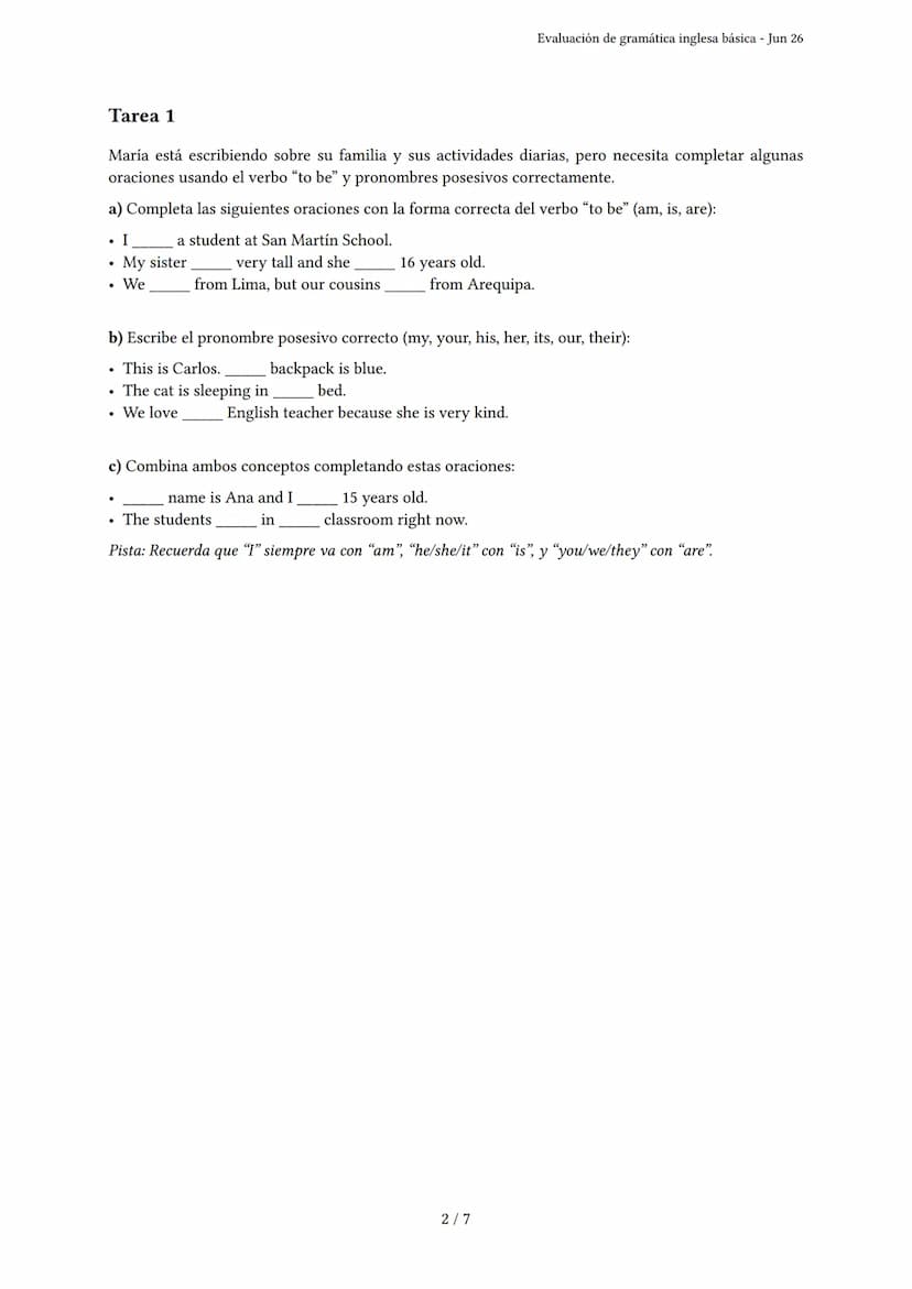 Evaluación de gramática inglesa básica
Generado por Danna Zuleica Paredes Calero - Jun 26
Descripción: Evalúa el uso de 'to be', verbos regu