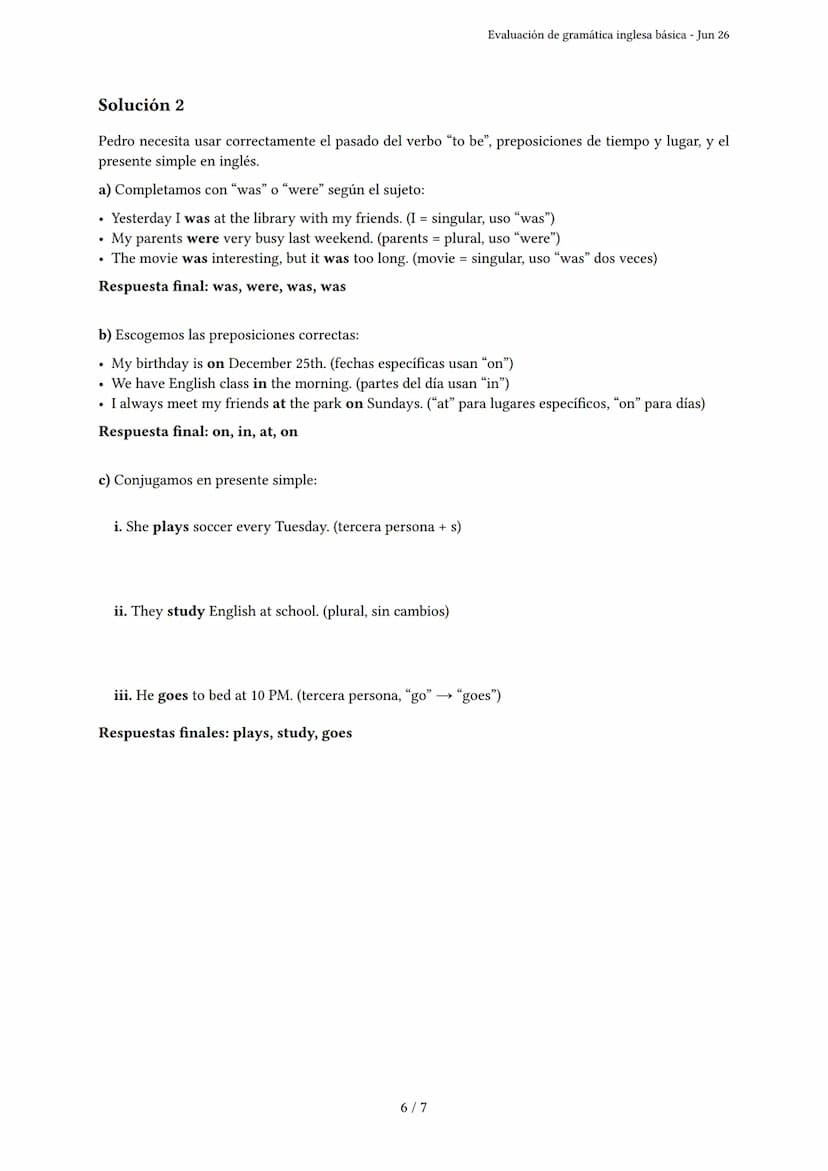 Evaluación de gramática inglesa básica
Generado por Danna Zuleica Paredes Calero - Jun 26
Descripción: Evalúa el uso de 'to be', verbos regu