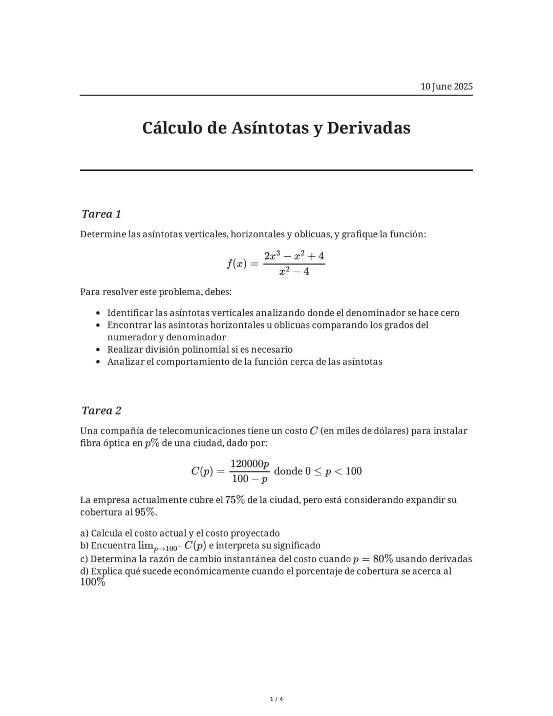Cálculo de Asíntotas y Derivadas
10 June 2025
Tarea 1
Determine las asíntotas verticales, horizontales y oblicuas, y grafique la función:
$f