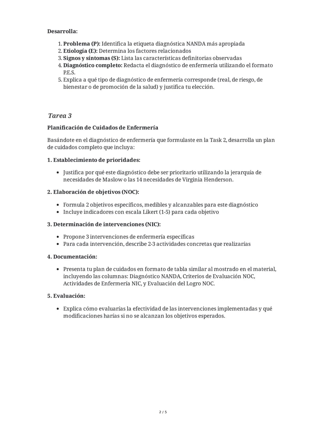 1 June 2025
Proceso de Atención Enfermería: Valoración y
Diagnóstico
Tarea 1
Análisis del Proceso de Atención de Enfermería (PAE)
Analiza el