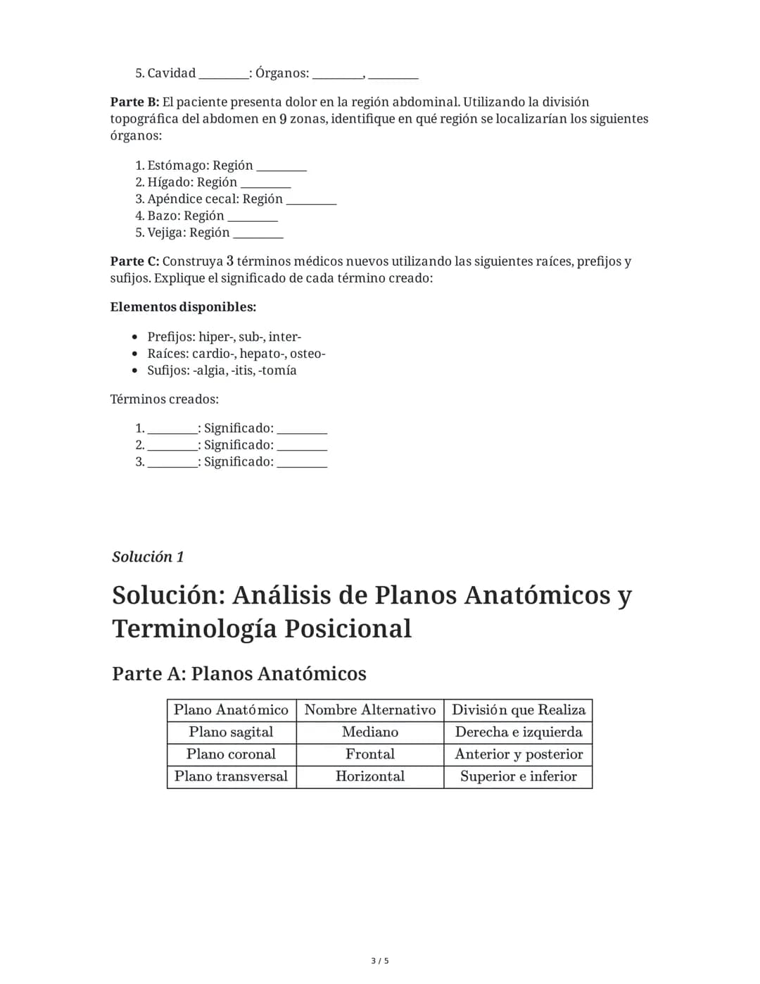 --- OCR Start ---
Anatomía y Terminología Médica
3 June 2025
Tarea 1
Análisis de Planos Anatómicos y Terminología Posicional
Un estudiante d