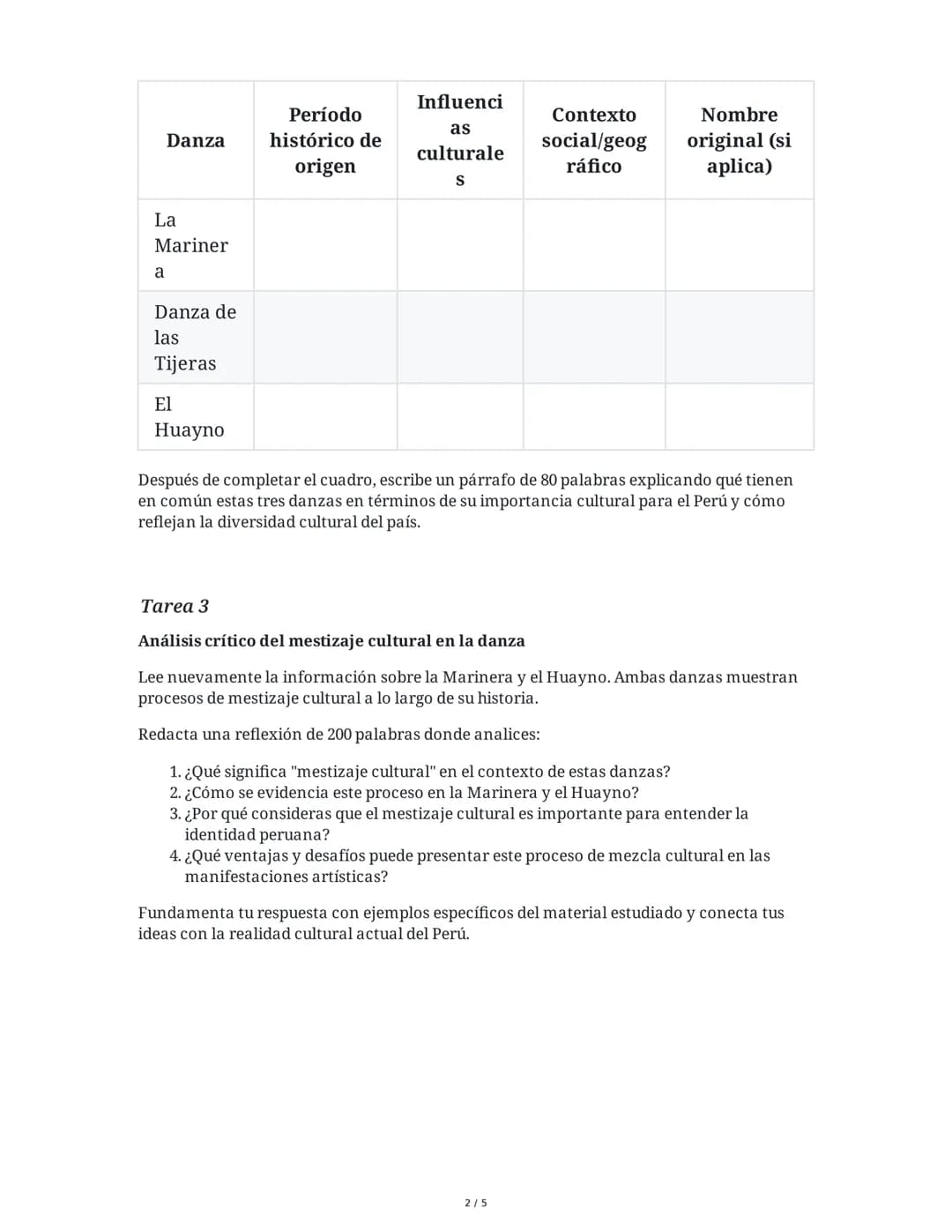 31 May 2025
Danzas Peruanas: Historia y Significado
Cultural
Tarea 1
Análisis conceptual de la danza
Basándote en el material estudiado, red