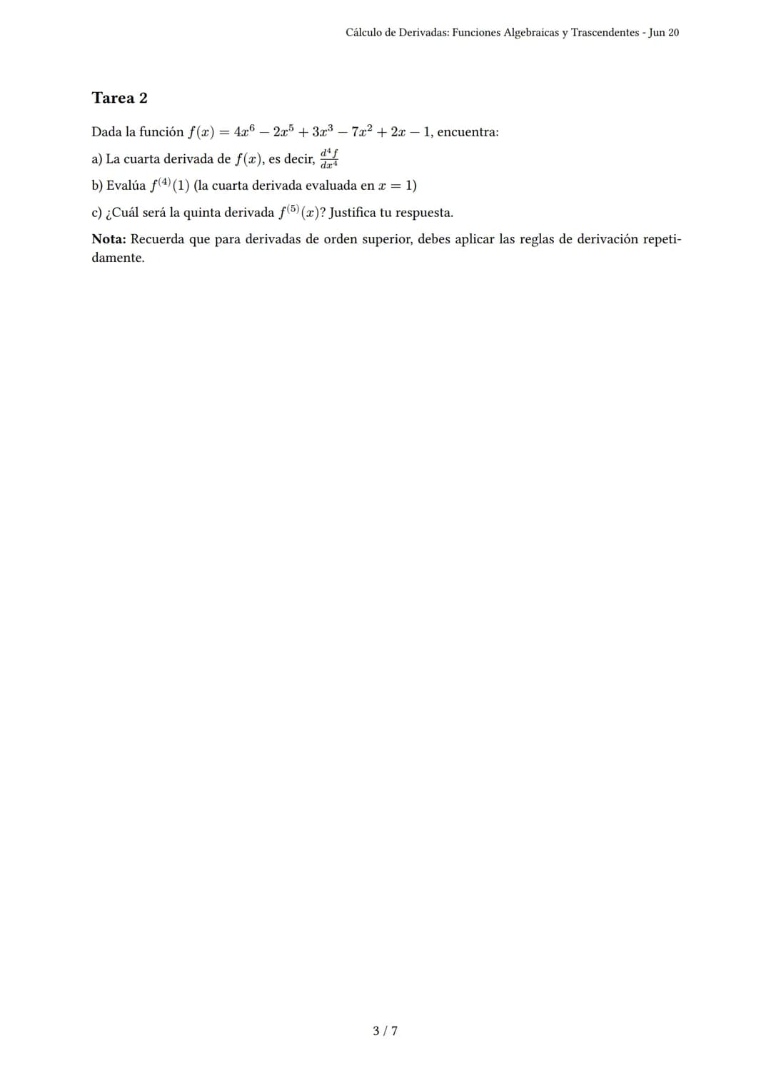Cálculo de Derivadas: Funciones Algebraicas y Trascen-
dentes
Generado por Angelina mishell - Jun 20
Descripción: Este examen evalúa derivad