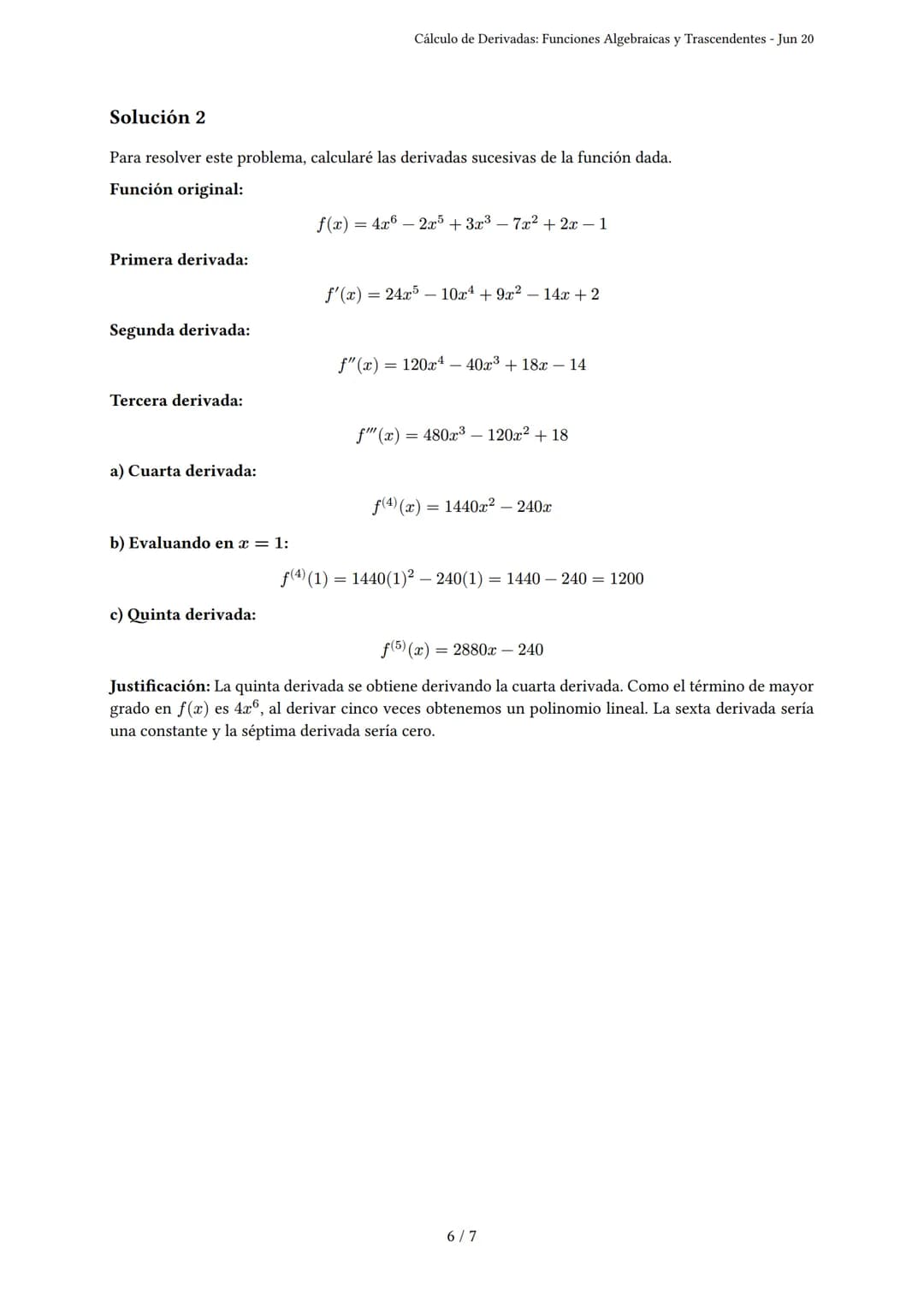 Cálculo de Derivadas: Funciones Algebraicas y Trascen-
dentes
Generado por Angelina mishell - Jun 20
Descripción: Este examen evalúa derivad