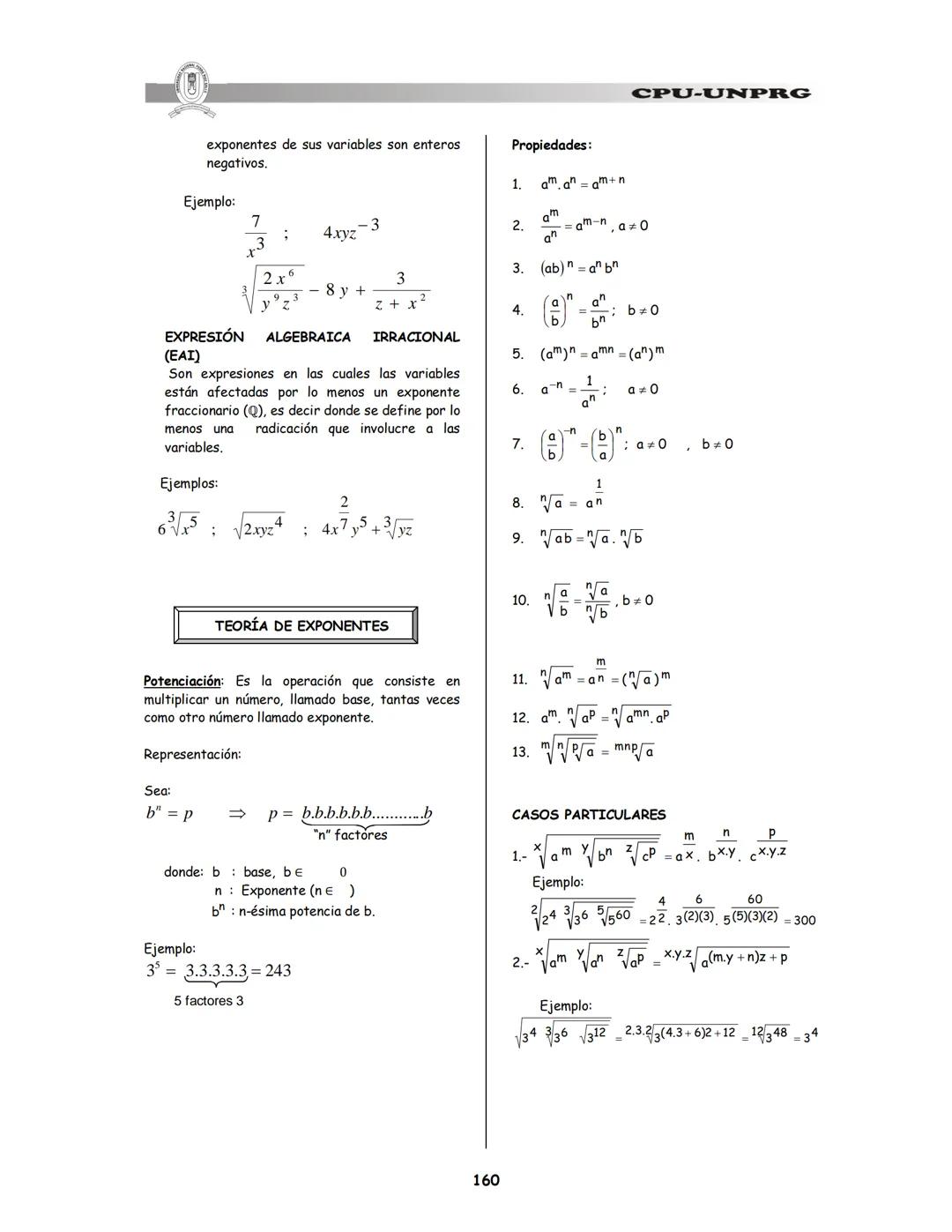 A + B CAP. I
Expresiones Algebraicas y
Teoría de Exponentes
$\binom{n}{k} = \frac{n!}{(n-k)!k!}$
EXPRESION ALGEBRAICA (Ε.Α.)
Es una expr