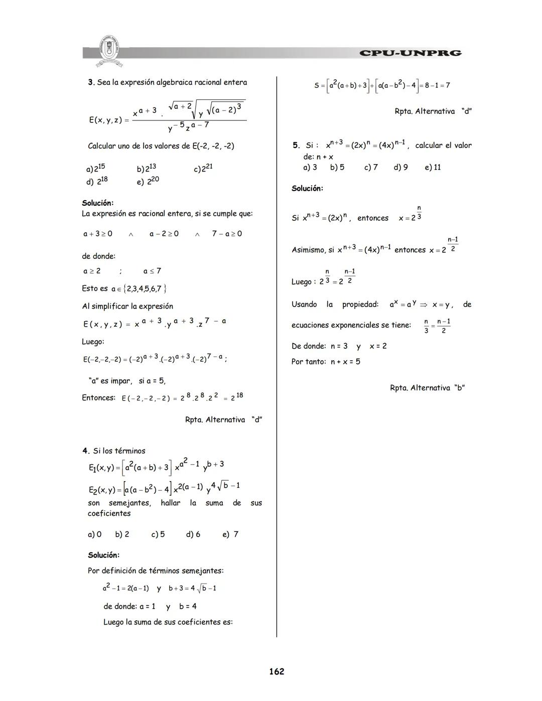 A + B CAP. I
Expresiones Algebraicas y
Teoría de Exponentes
$\binom{n}{k} = \frac{n!}{(n-k)!k!}$
EXPRESION ALGEBRAICA (Ε.Α.)
Es una expr
