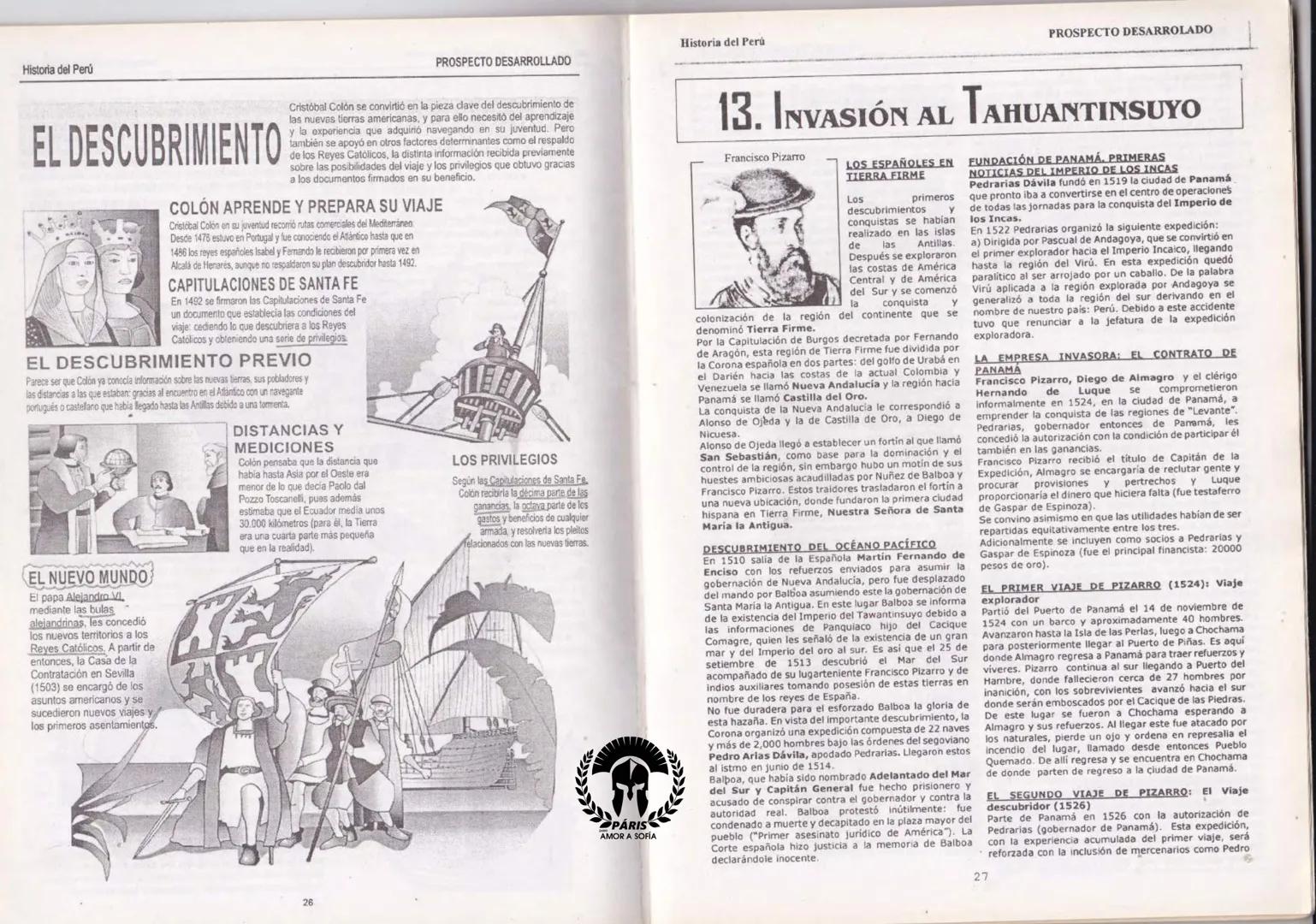 --- OCR Start ---
HISTORIA DEL PERÚ
M
PARIS
AMOR A SOFÍA
PROSPECTO
DESARROLLADO
சூ
Colección:
Cachimbo
Solo para los que ingresarán
TEORÍA Y