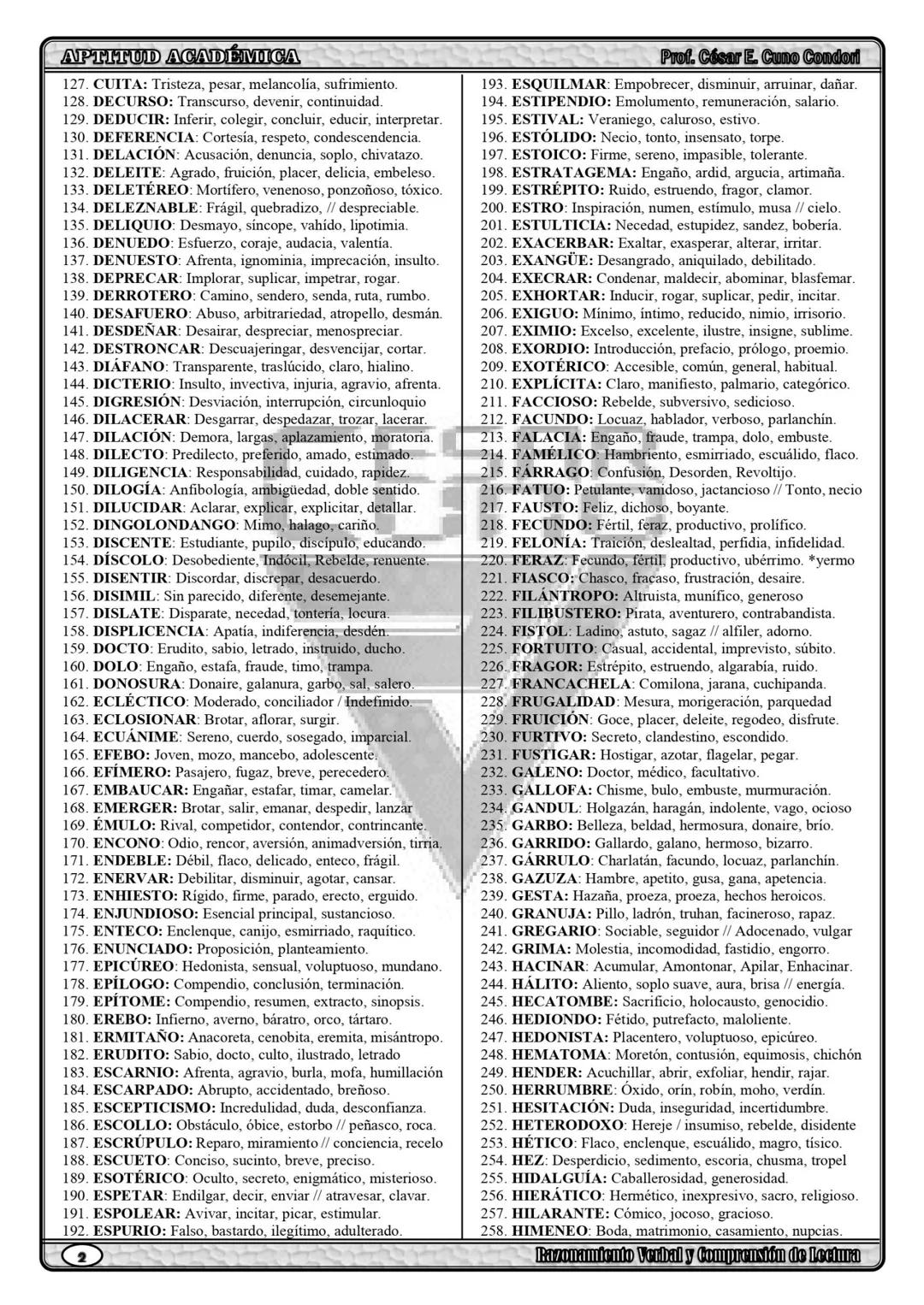 Prof. César E. Cuno Condori
APTITUD ACADÉMICA
LISTA DE SINÓNIMOS MÁS USADOS EN EJERCICIOS DE RAZONAMIENTO VERBAL
1. ABACERÍA: Tienda, com