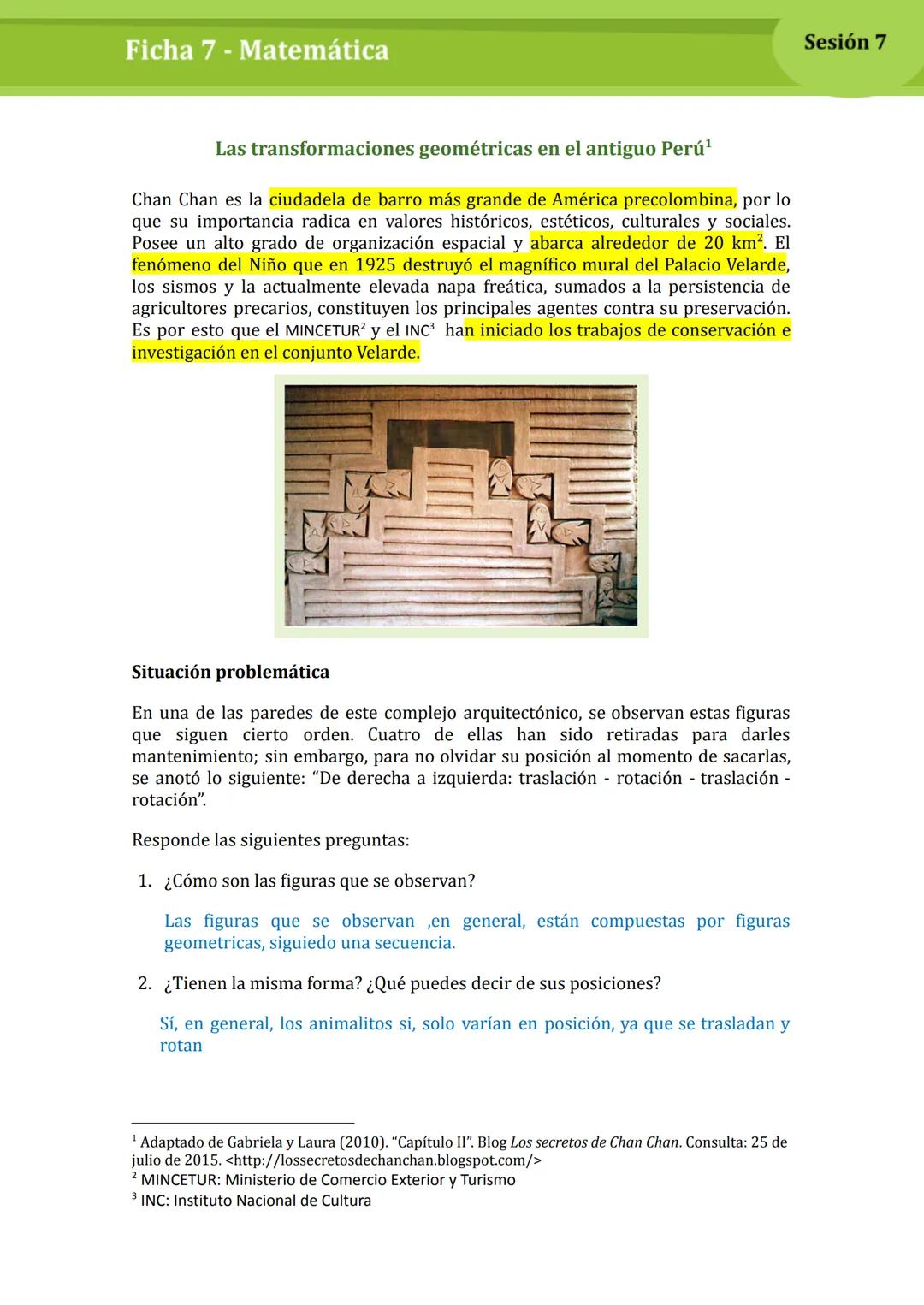 Ficha 7 - Matemática
Las transformaciones geométricas en el antiguo Perú¹
Chan Chan es la ciudadela de barro más grande de América precolo