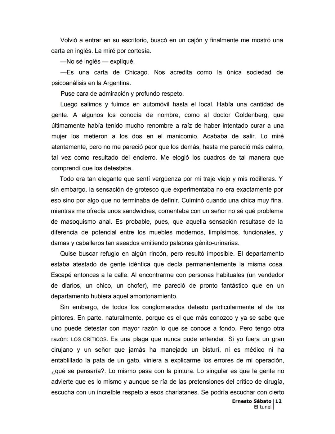 # EL TÚNEL
ERNESTO SÁBAT0 --- OCR Start ---
ÍNDICE
5
II
6
III
8
IV
.
9
V
13
VI.
16
VII
19
VIII.
22
IX.
23
X.
28
XI.
30
XII.
31
XIII.
34
XIV