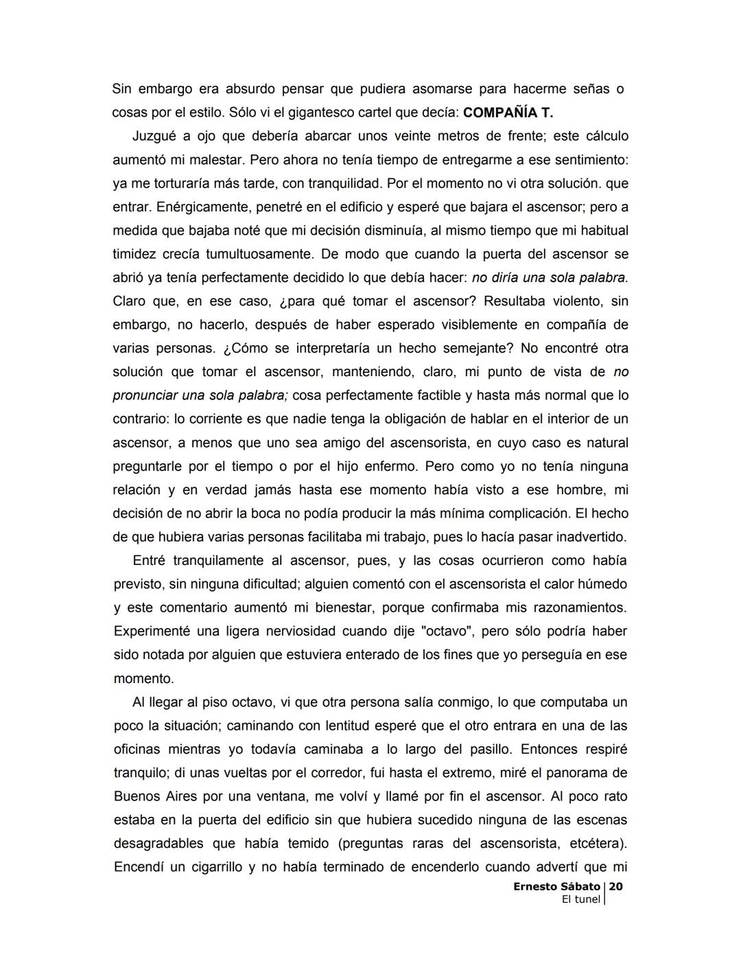 # EL TÚNEL
ERNESTO SÁBAT0 --- OCR Start ---
ÍNDICE
5
II
6
III
8
IV
.
9
V
13
VI.
16
VII
19
VIII.
22
IX.
23
X.
28
XI.
30
XII.
31
XIII.
34
XIV