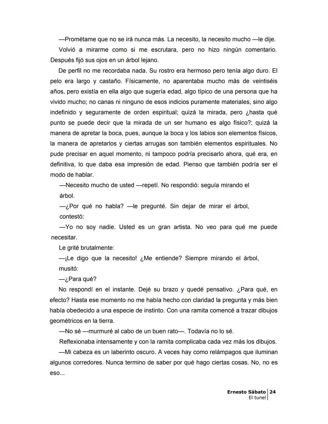 # EL TÚNEL
ERNESTO SÁBAT0 --- OCR Start ---
ÍNDICE
5
II
6
III
8
IV
.
9
V
13
VI.
16
VII
19
VIII.
22
IX.
23
X.
28
XI.
30
XII.
31
XIII.
34
XIV