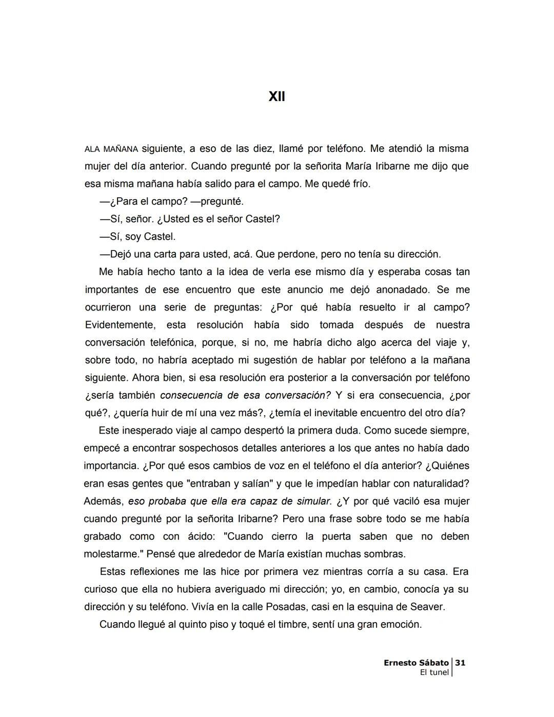 # EL TÚNEL
ERNESTO SÁBAT0 --- OCR Start ---
ÍNDICE
5
II
6
III
8
IV
.
9
V
13
VI.
16
VII
19
VIII.
22
IX.
23
X.
28
XI.
30
XII.
31
XIII.
34
XIV