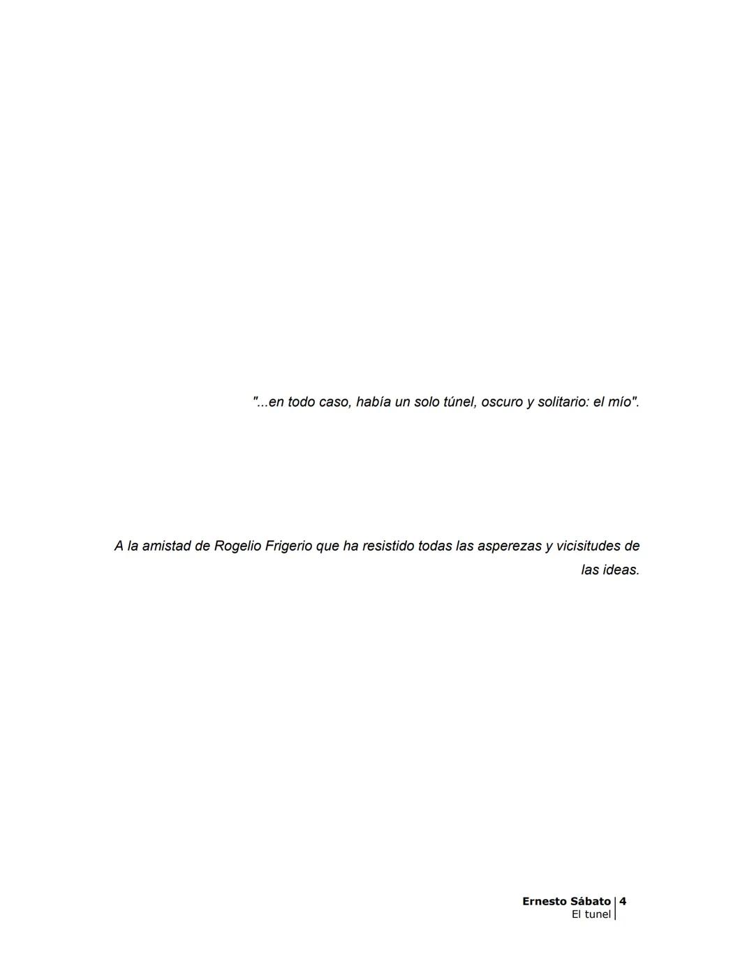 # EL TÚNEL
ERNESTO SÁBAT0 --- OCR Start ---
ÍNDICE
5
II
6
III
8
IV
.
9
V
13
VI.
16
VII
19
VIII.
22
IX.
23
X.
28
XI.
30
XII.
31
XIII.
34
XIV