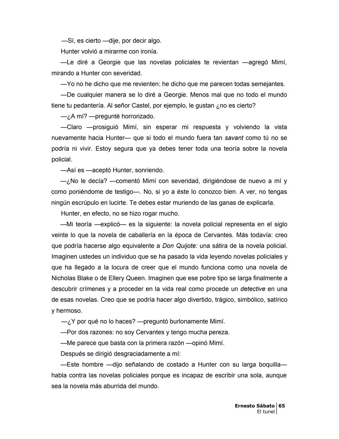 # EL TÚNEL
ERNESTO SÁBAT0 --- OCR Start ---
ÍNDICE
5
II
6
III
8
IV
.
9
V
13
VI.
16
VII
19
VIII.
22
IX.
23
X.
28
XI.
30
XII.
31
XIII.
34
XIV