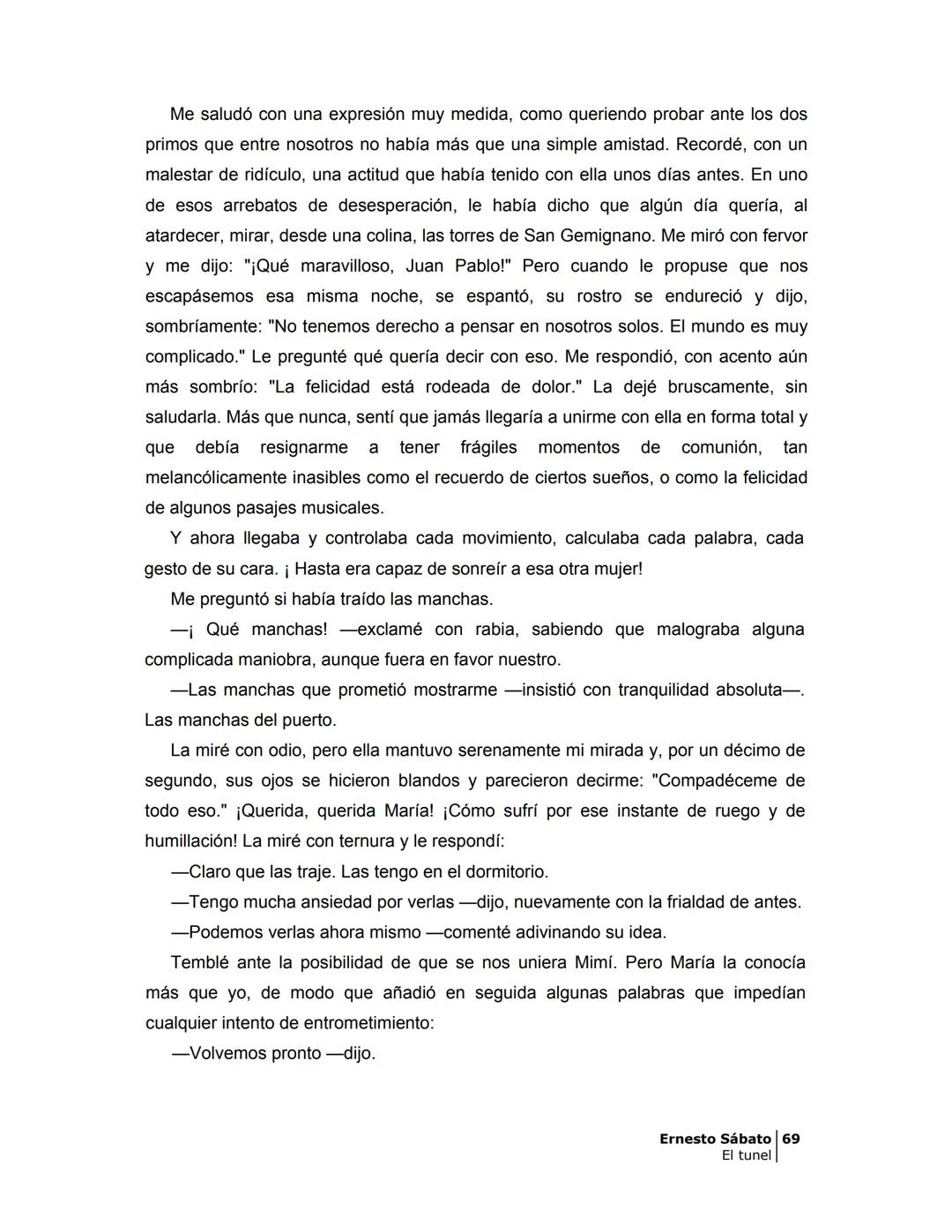 # EL TÚNEL
ERNESTO SÁBAT0 --- OCR Start ---
ÍNDICE
5
II
6
III
8
IV
.
9
V
13
VI.
16
VII
19
VIII.
22
IX.
23
X.
28
XI.
30
XII.
31
XIII.
34
XIV