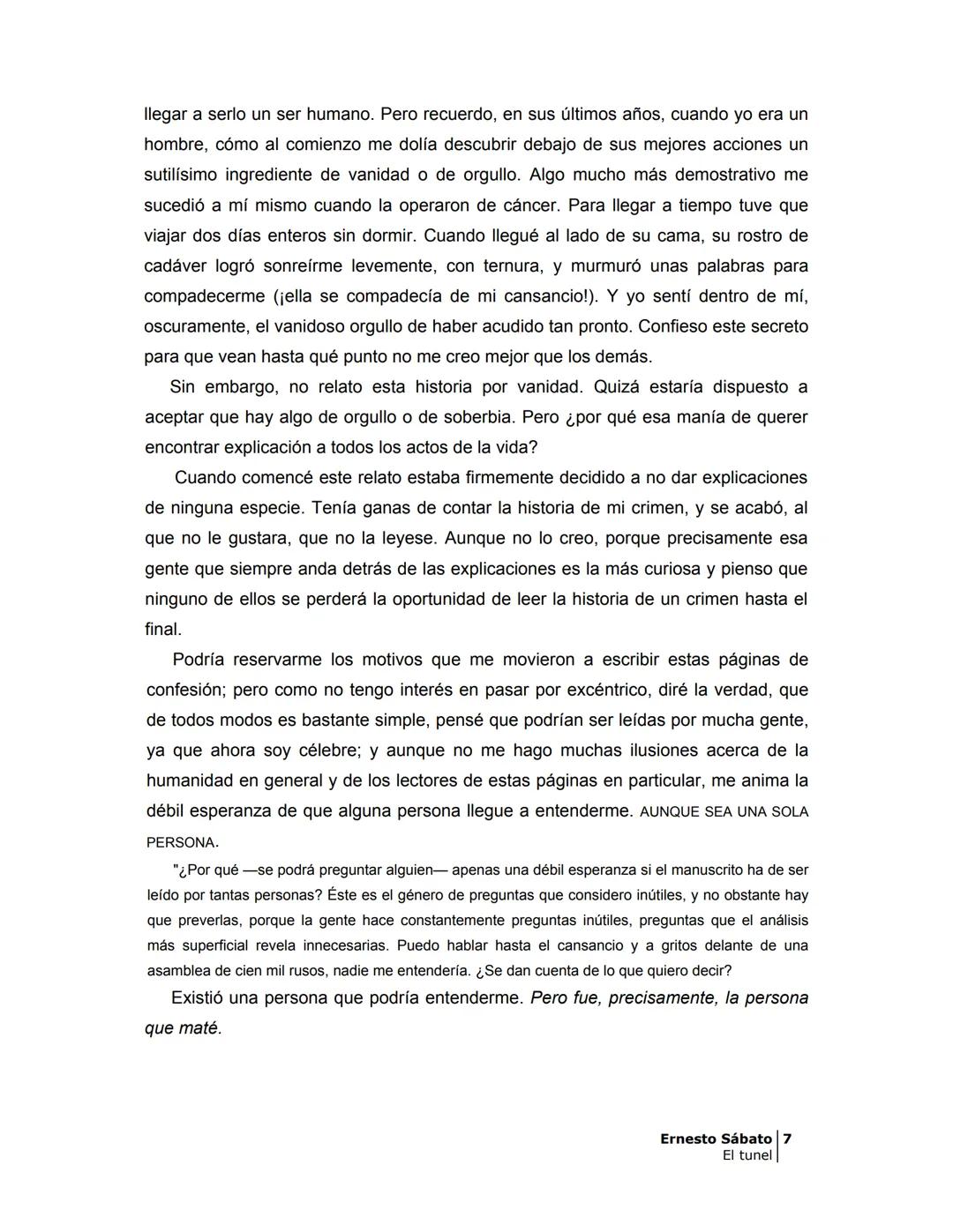 # EL TÚNEL
ERNESTO SÁBAT0 --- OCR Start ---
ÍNDICE
5
II
6
III
8
IV
.
9
V
13
VI.
16
VII
19
VIII.
22
IX.
23
X.
28
XI.
30
XII.
31
XIII.
34
XIV