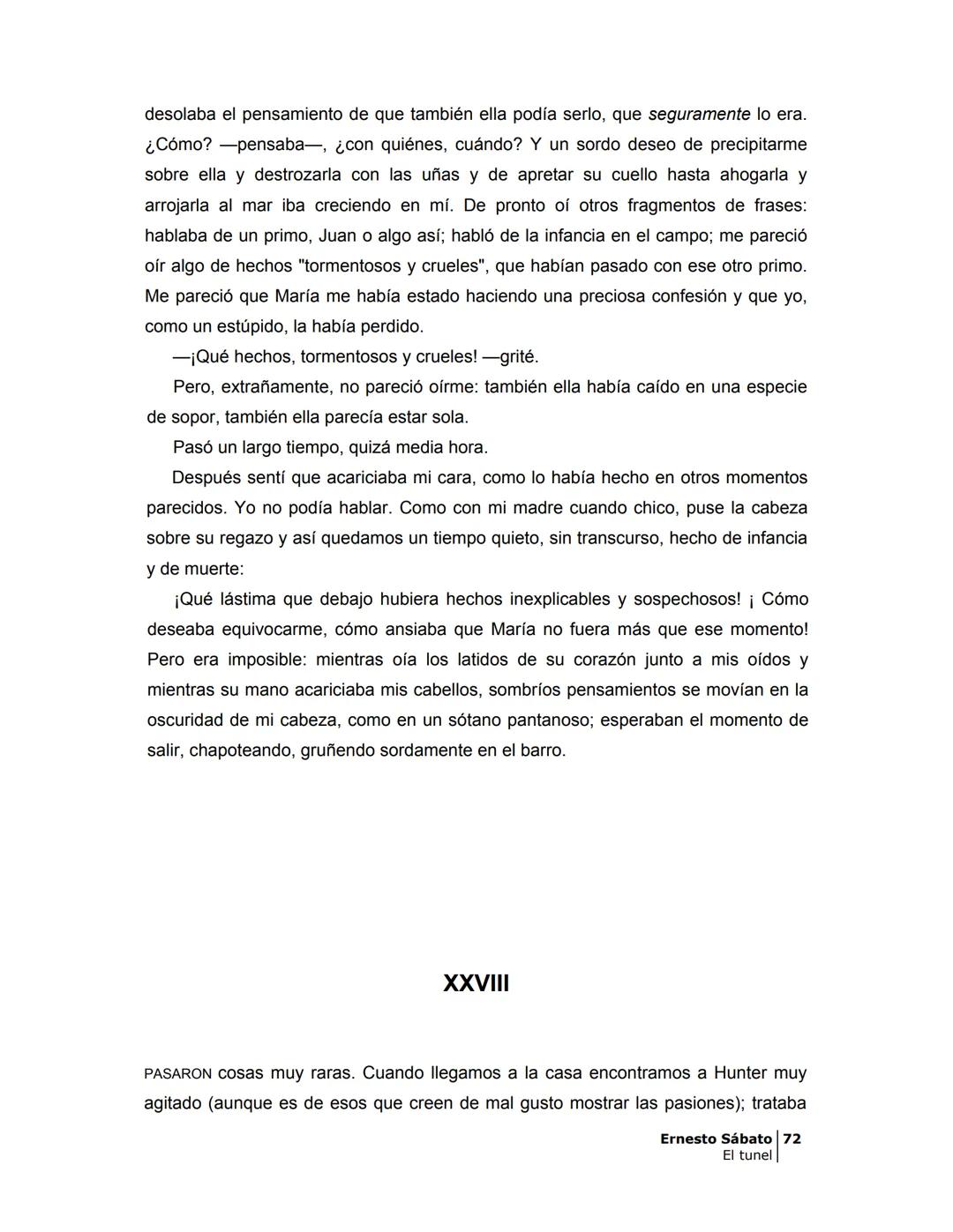 # EL TÚNEL
ERNESTO SÁBAT0 --- OCR Start ---
ÍNDICE
5
II
6
III
8
IV
.
9
V
13
VI.
16
VII
19
VIII.
22
IX.
23
X.
28
XI.
30
XII.
31
XIII.
34
XIV