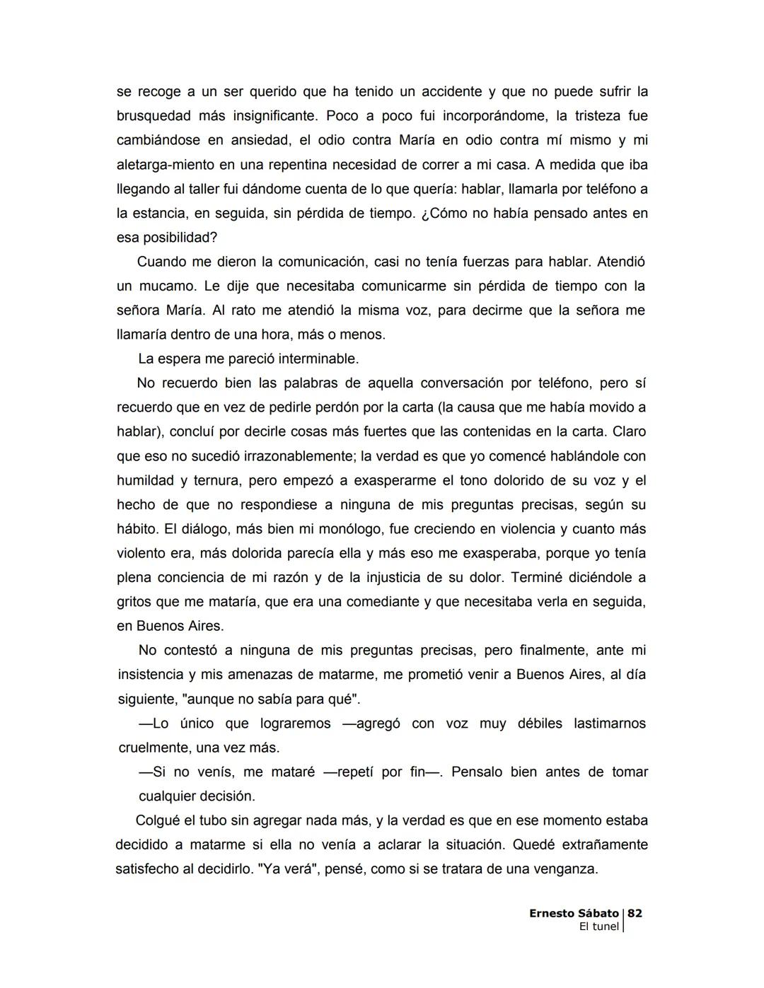 # EL TÚNEL
ERNESTO SÁBAT0 --- OCR Start ---
ÍNDICE
5
II
6
III
8
IV
.
9
V
13
VI.
16
VII
19
VIII.
22
IX.
23
X.
28
XI.
30
XII.
31
XIII.
34
XIV