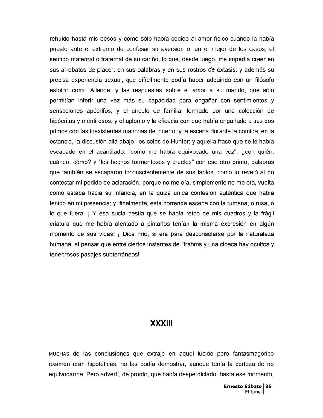 # EL TÚNEL
ERNESTO SÁBAT0 --- OCR Start ---
ÍNDICE
5
II
6
III
8
IV
.
9
V
13
VI.
16
VII
19
VIII.
22
IX.
23
X.
28
XI.
30
XII.
31
XIII.
34
XIV