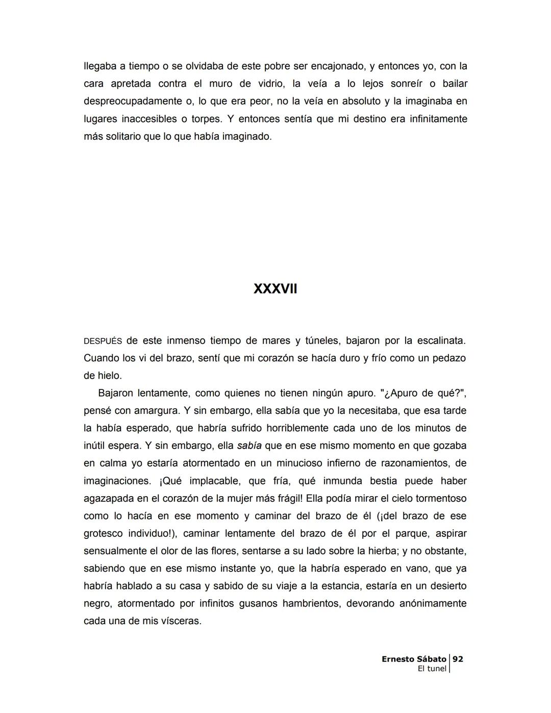 # EL TÚNEL
ERNESTO SÁBAT0 --- OCR Start ---
ÍNDICE
5
II
6
III
8
IV
.
9
V
13
VI.
16
VII
19
VIII.
22
IX.
23
X.
28
XI.
30
XII.
31
XIII.
34
XIV