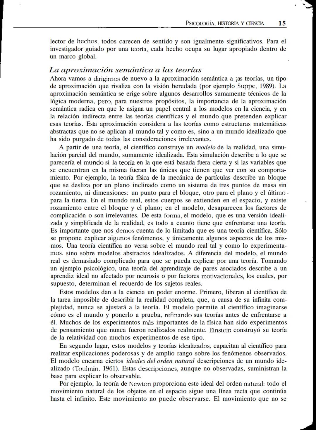 # Psicología,
historia y ciencia
• INTRODUCCIÓN
* ENTENDER LA CIENCIA
* Explicación
ü Realismo
ü Teorías
* Racionalidad