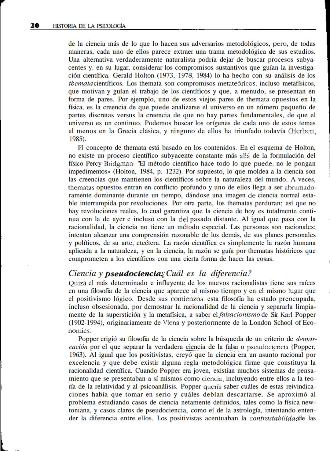 # Psicología,
historia y ciencia
• INTRODUCCIÓN
* ENTENDER LA CIENCIA
* Explicación
ü Realismo
ü Teorías
* Racionalidad