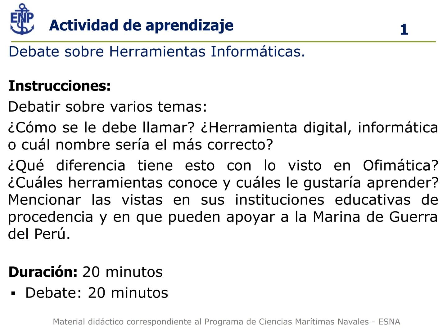 # Programa Ciencias Marítimas Navales
I Semestre Académico 2025
DESCUBRE
DE QUÉ
ESTÁS HECHO
ESCUELA
NAVAL
DEL PERÚ # Prueba de entrada
I