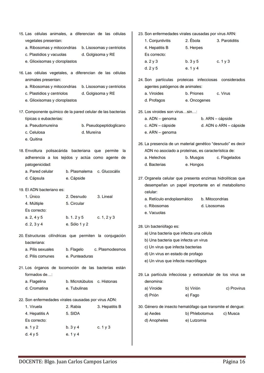 GENERALIDADES
MÉTODO CIENTÍFICO
- Concepto: es un procedimiento válido y confiable, que
utilizan los investigadores para descubrir las ley