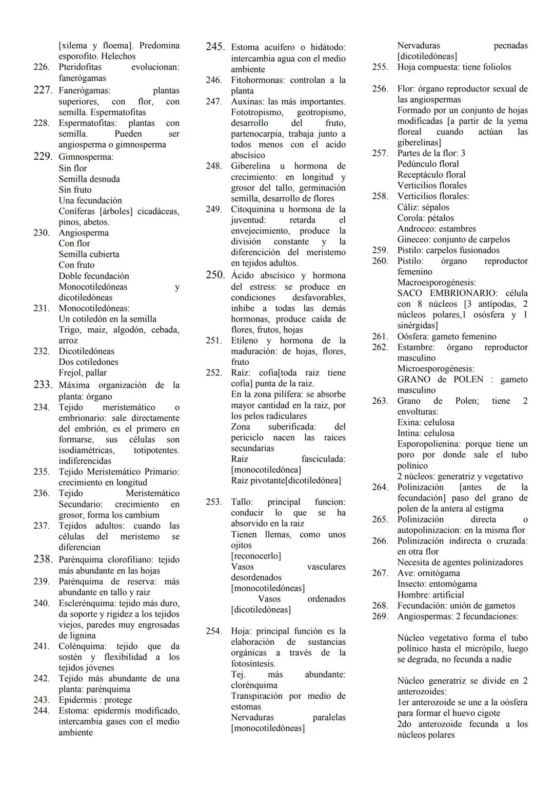 37. En uña, piel, pelo: queratina
38. En cromatinas: histonas
39. Funcion inmunológica:
anticuerpos
40. Evita replicación de virus;
interfer