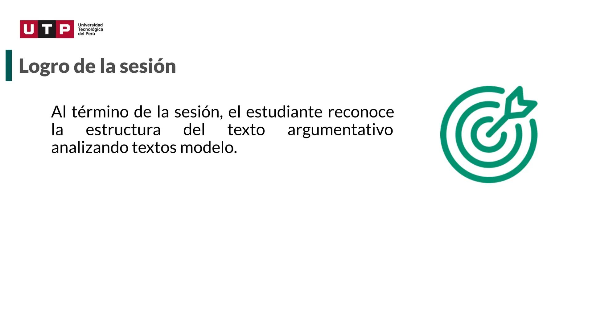 # Estructura del texto
argumentativo.
COMPRESIÓN Y REDACCIÓN DE TEXTO 1 --- OCR Start ---
Universidad
UTP Tecnológica
del Perú
Recordemos l