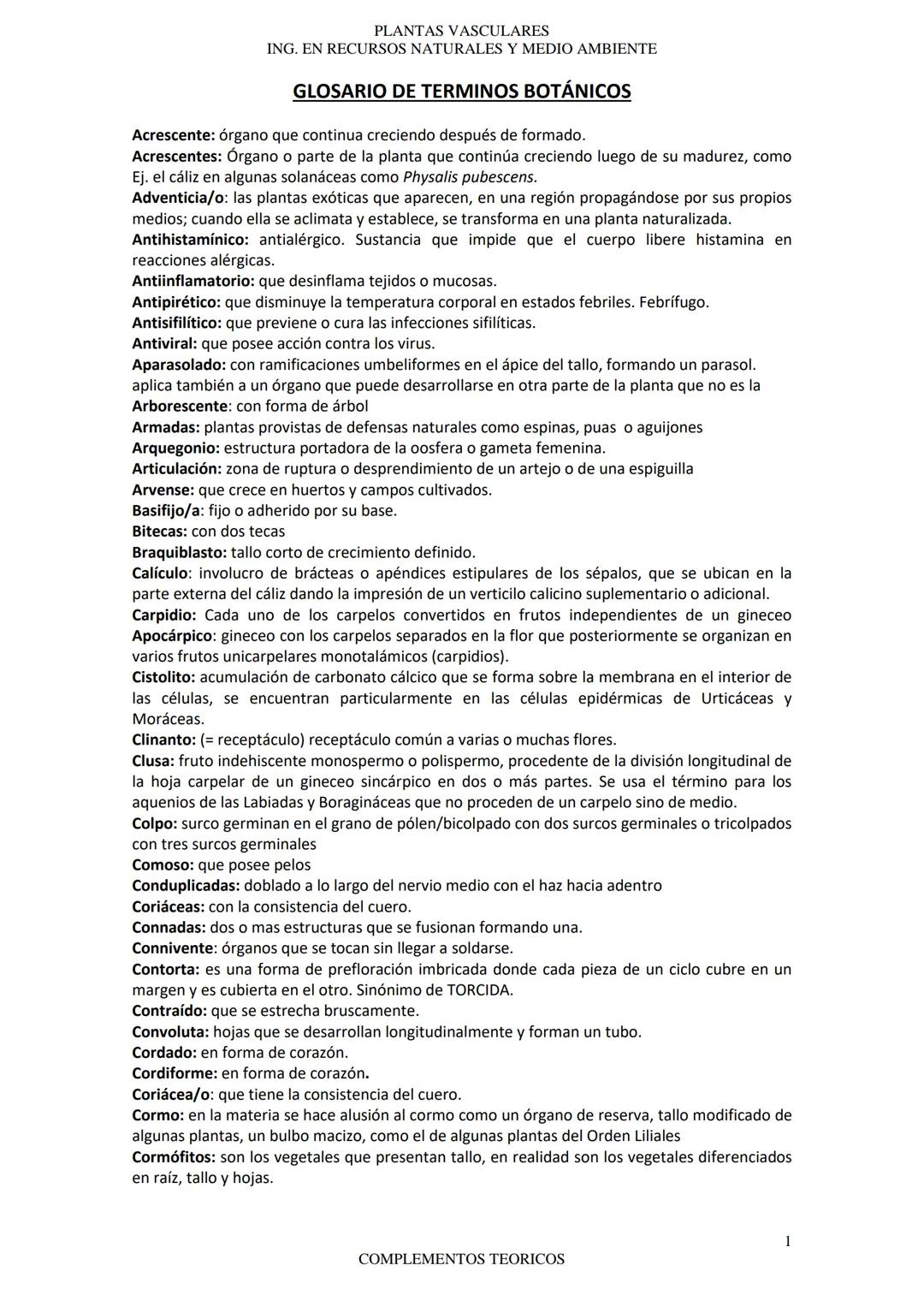 # PLANTAS VASCULARES
ING. EN RECURSOS NATURALES Y MEDIO AMBIENTE
## GLOSARIO DE TERMINOS BOTÁNICOS
Acrescente: órgano que continua crecien
