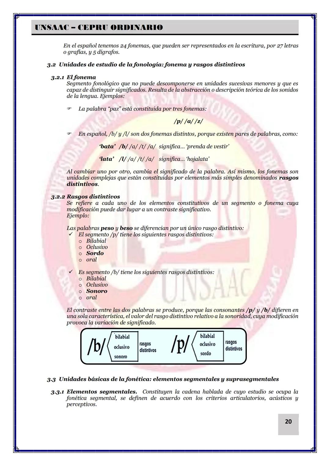 --- OCR Start ---
UNSAAC - CEPRU ORDINARIO
En el español tenemos 24 fonemas, que pueden ser representados en la escritura, por 27 letras
o g