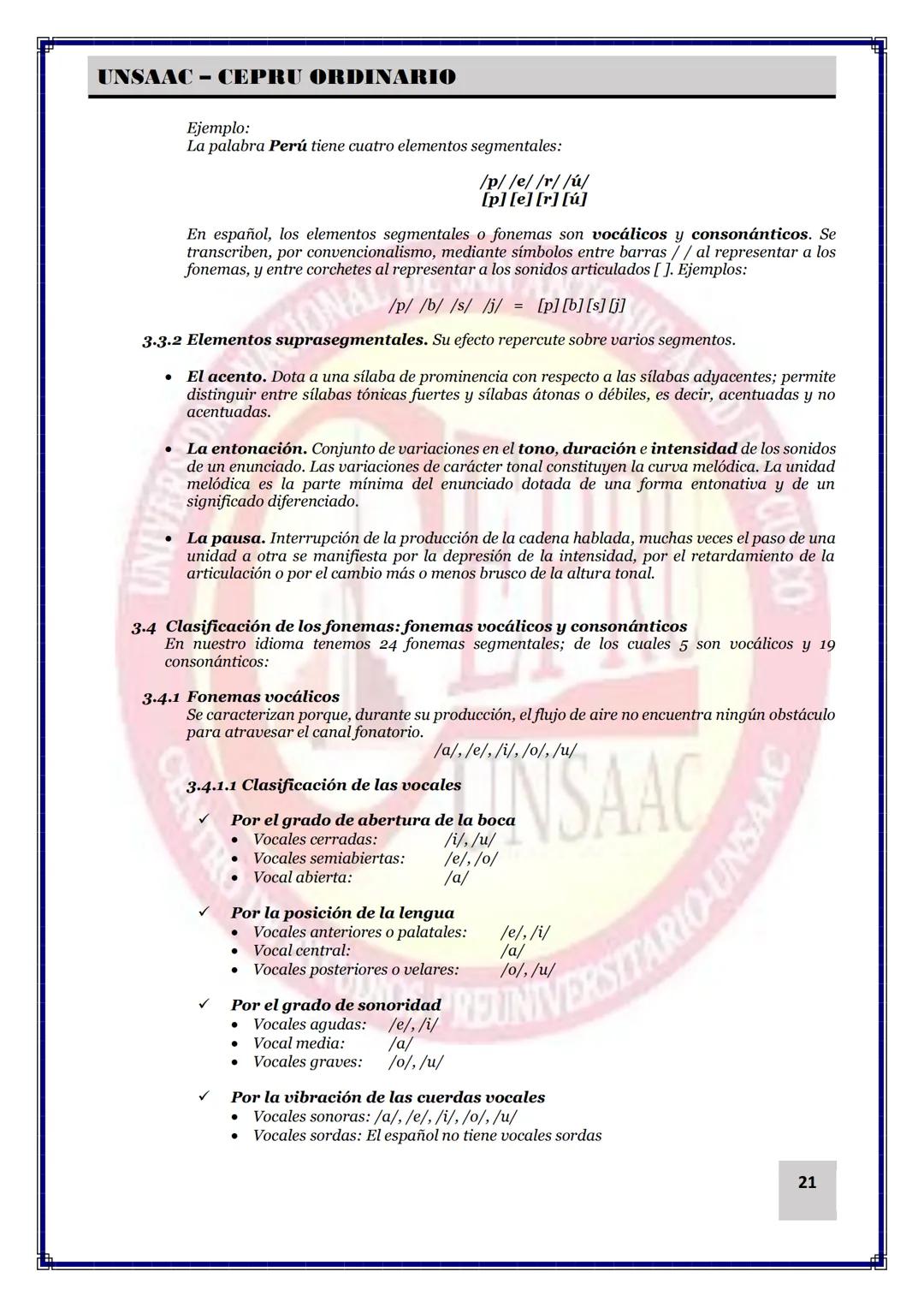 --- OCR Start ---
UNSAAC - CEPRU ORDINARIO
En el español tenemos 24 fonemas, que pueden ser representados en la escritura, por 27 letras
o g