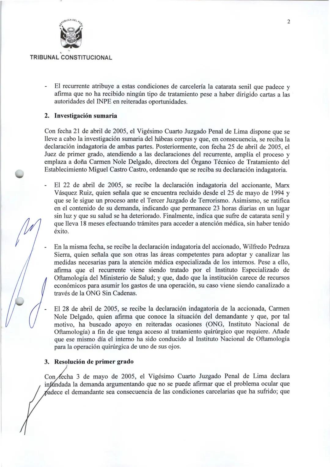 # TRIBUNAL CONSTITUCIONAL
ΕΧΡ. Ν. 4903-2005-PHC/TC
LIMA
MARX VÁSQUEZ RUIZ
# SENTENCIA DEL TRIBUNAL CONSTITUCIONAL
En Lima, a los 8 días d