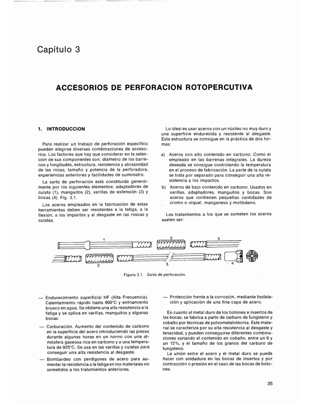 Capítulo 2
PERFORACION ROTOPERCUTIVA
1. INTRODUCCION
La perforación a rotopercusión es el sistema más
clásico de perforación de barrenos