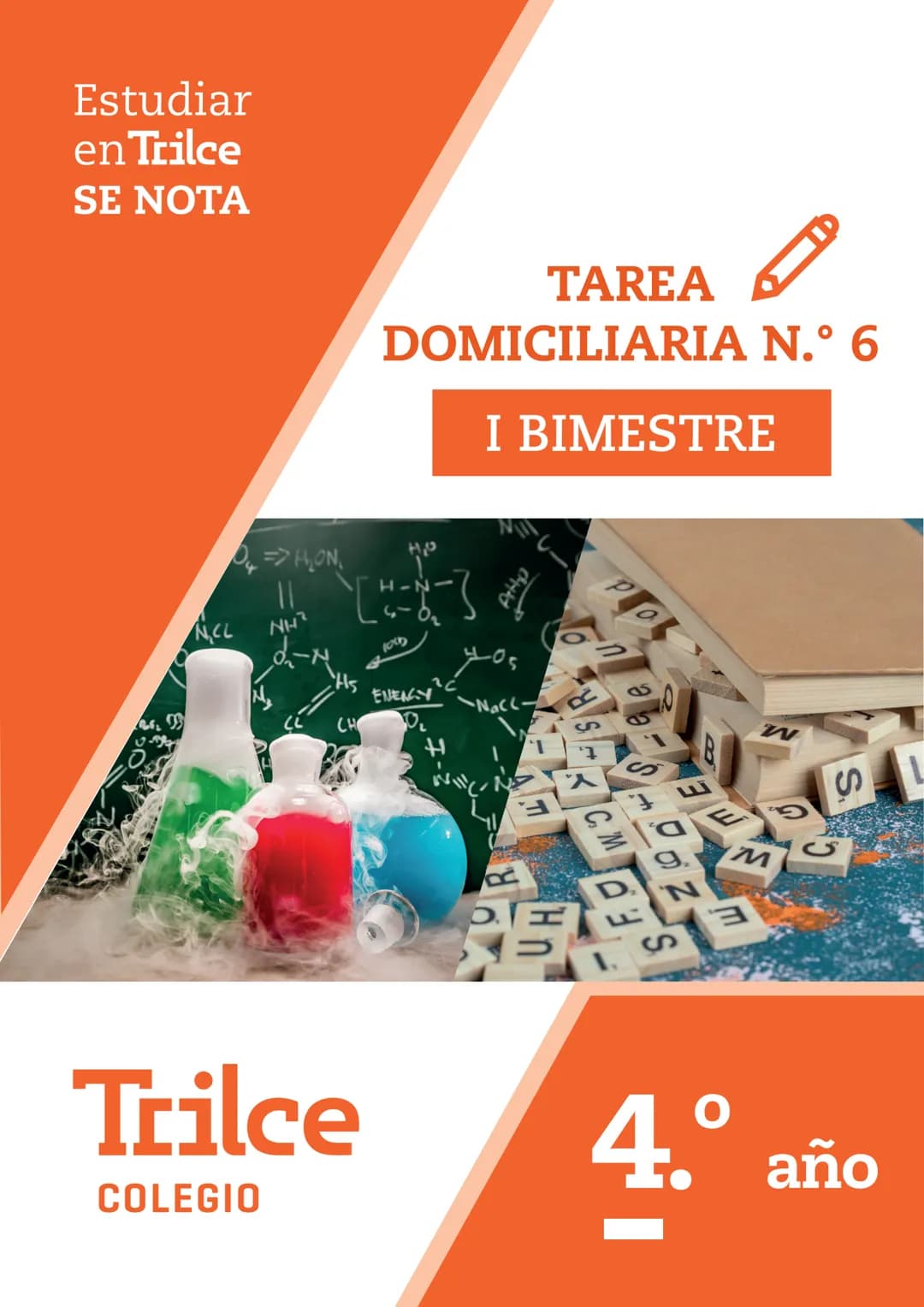 Estudiar
en Trilce
SE NOTA
'NOHO
ACL
TAREA
DOMICILIARIA N.º 6
I BIMESTRE
さて
PO
NH
d
احمين
CHS ENERGY?
NaCL
CH
S
Trilce
COLEGIO
R
F
t.
که
که