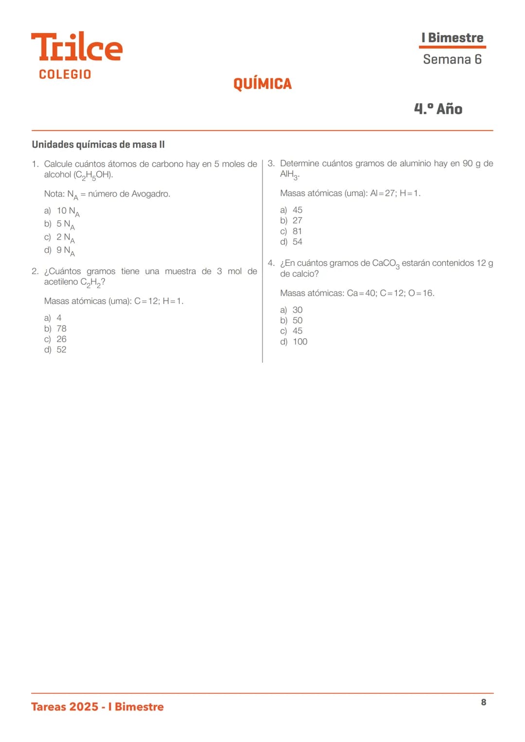 Estudiar
en Trilce
SE NOTA
'NOHO
ACL
TAREA
DOMICILIARIA N.º 6
I BIMESTRE
さて
PO
NH
d
احمين
CHS ENERGY?
NaCL
CH
S
Trilce
COLEGIO
R
F
t.
که
که