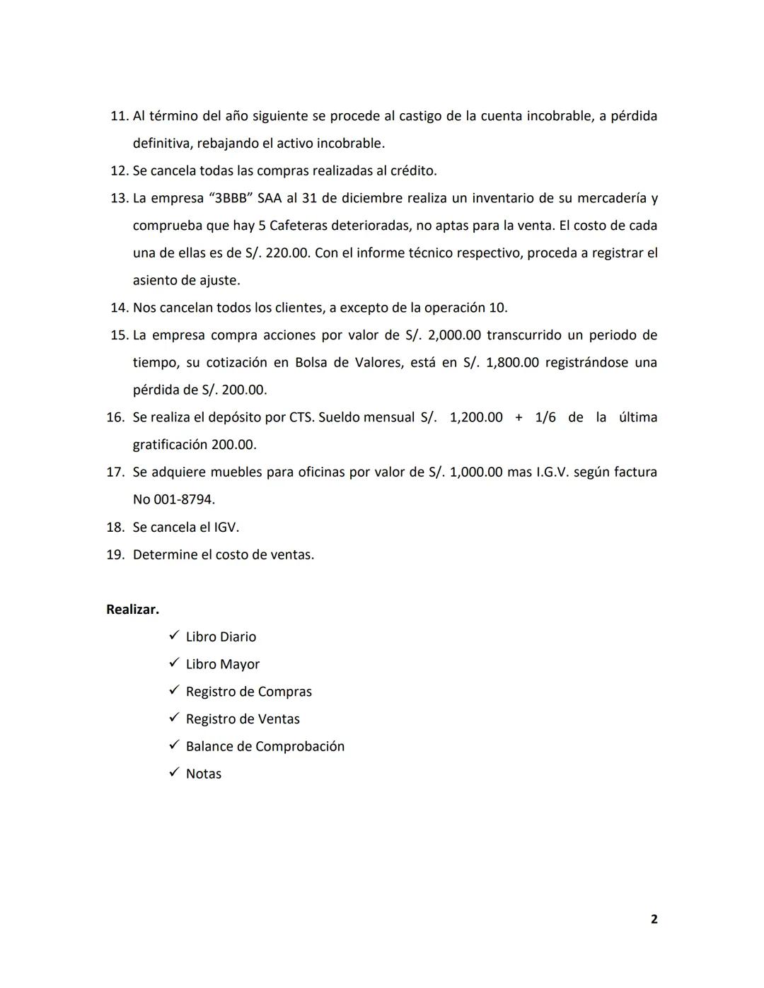 EF I-2025 A
UNIVERSIDAD NACIONAL DEL CALLAO
Facultad de Ciencias Contables
Asignatura:ESTADOS FINANCIEROS I
Se solicita realizar las siguien