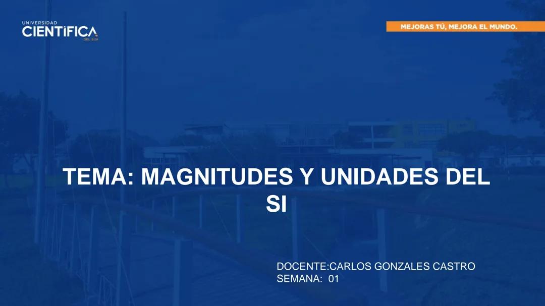 MAGNITUDES Y UNIDADES DEL SISTEMA INTERNACIONAL