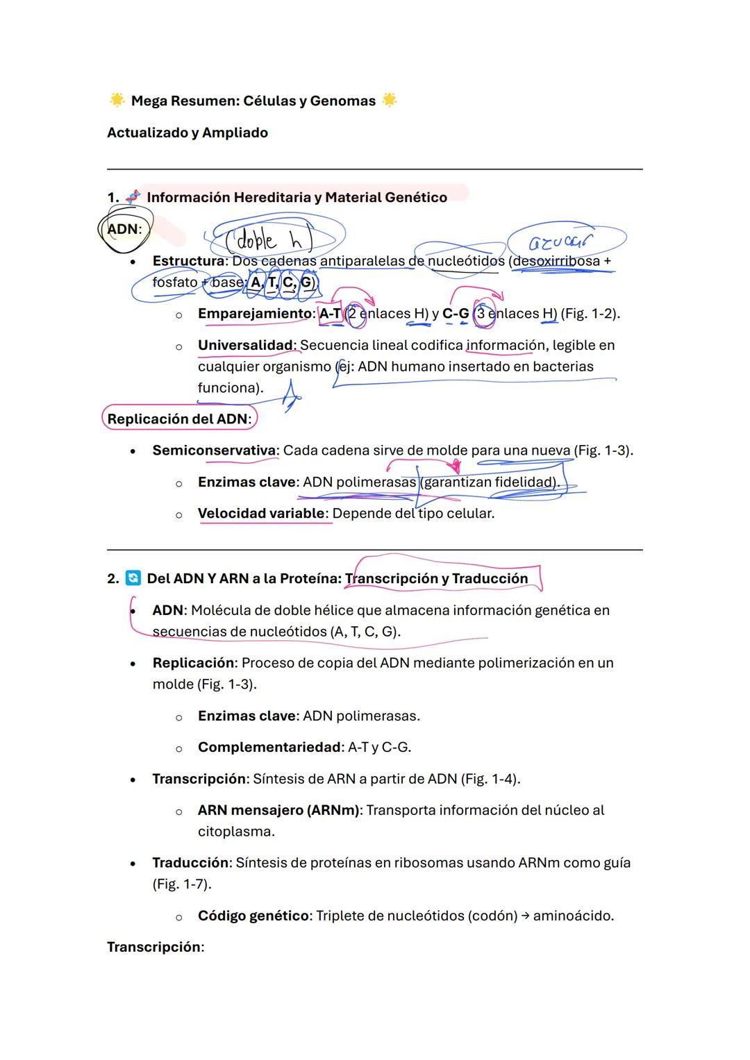 ***Mega Resumen: Células y Genomas
Actualizado y Ampliado
1. Información Hereditaria y Material Genético
ADN:
(doble h
azucar
Estructura: Do