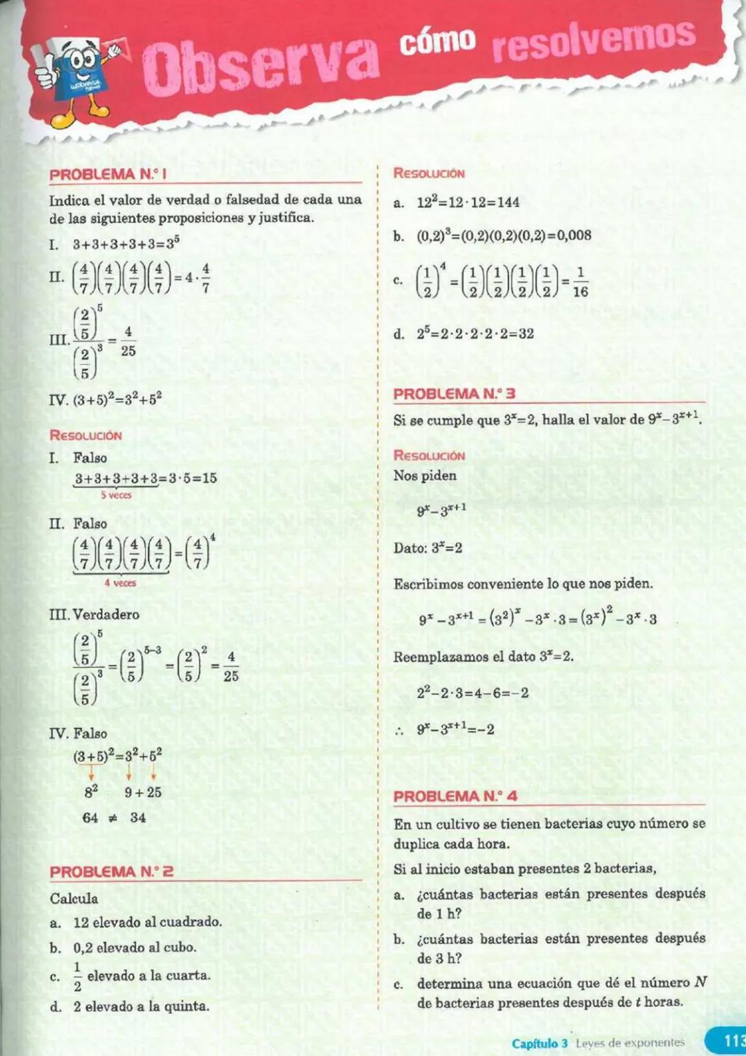 # Capítulo
LEYES DE EXPONENTES
3
Observación
* 32 se lee "tres elevado al cuadra-
do".
* 53 se lee "cinco elevado al cubo".
* 74 s
