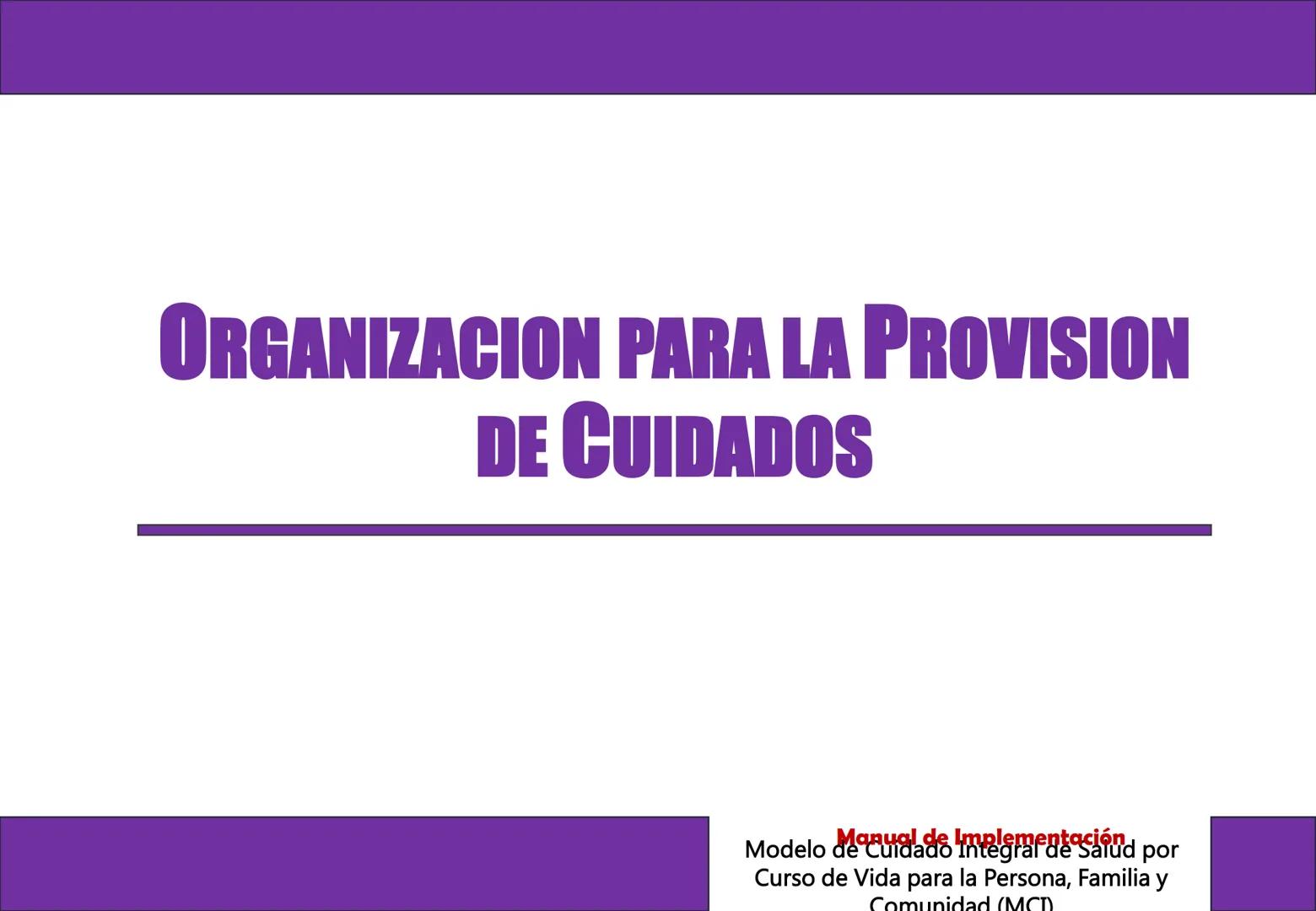 Orientaciones para la
Implementación
Modelo de Cuidado Integral de
Salud por Curso de Vida para la
Persona, Familia y Comunidad
(MCI)
Gustav