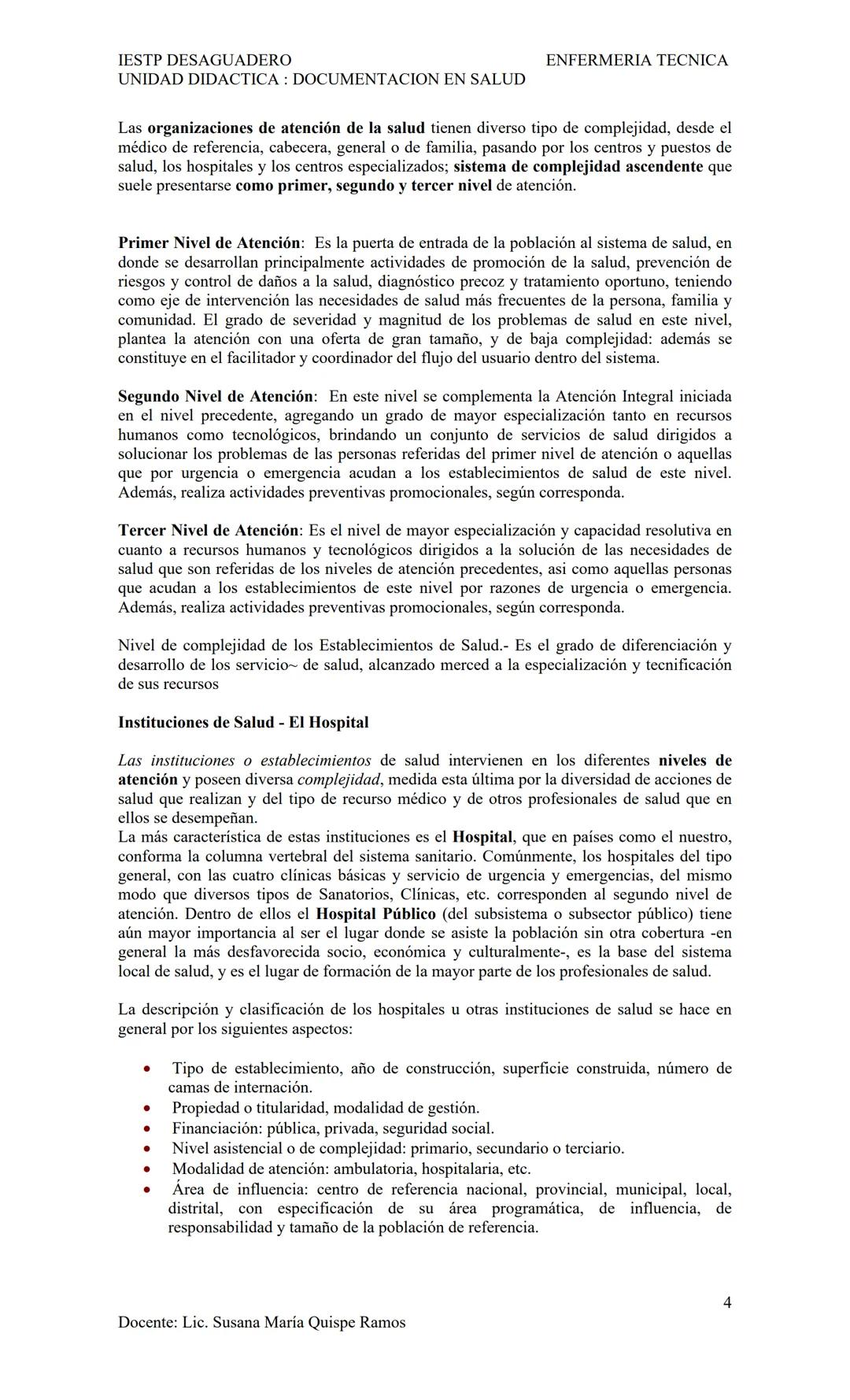 IESTP DESAGUADERO
UNIDAD DIDACTICA: DOCUMENTACION EN SALUD
ENFERMERIA TECNICA
SISTEMAS DE SALUD
Un sistema de salud engloba todas las organi