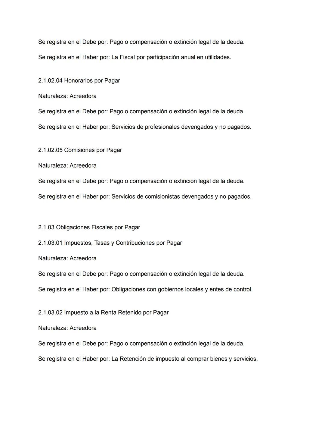 Plan de Cuentas para una Empresa Comercial
1. Activos
1.1 Activo Corriente
1.1.01 Efectivo y Equivalentes de Efectivo
1.1.01.01 Caja
Natural