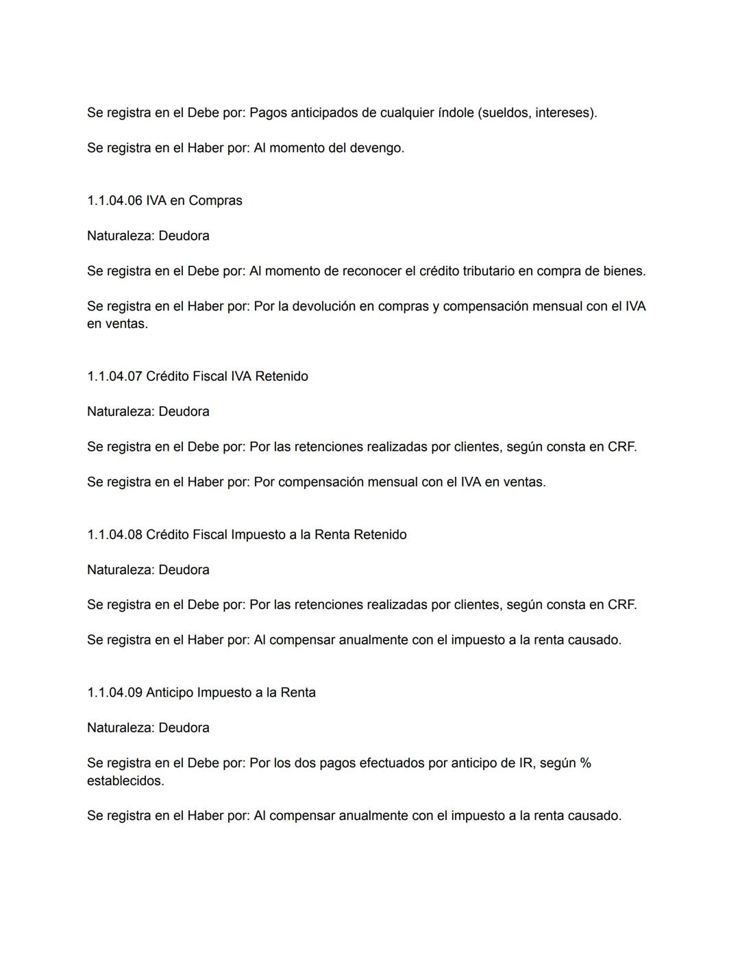 Plan de Cuentas para una Empresa Comercial
1. Activos
1.1 Activo Corriente
1.1.01 Efectivo y Equivalentes de Efectivo
1.1.01.01 Caja
Natural