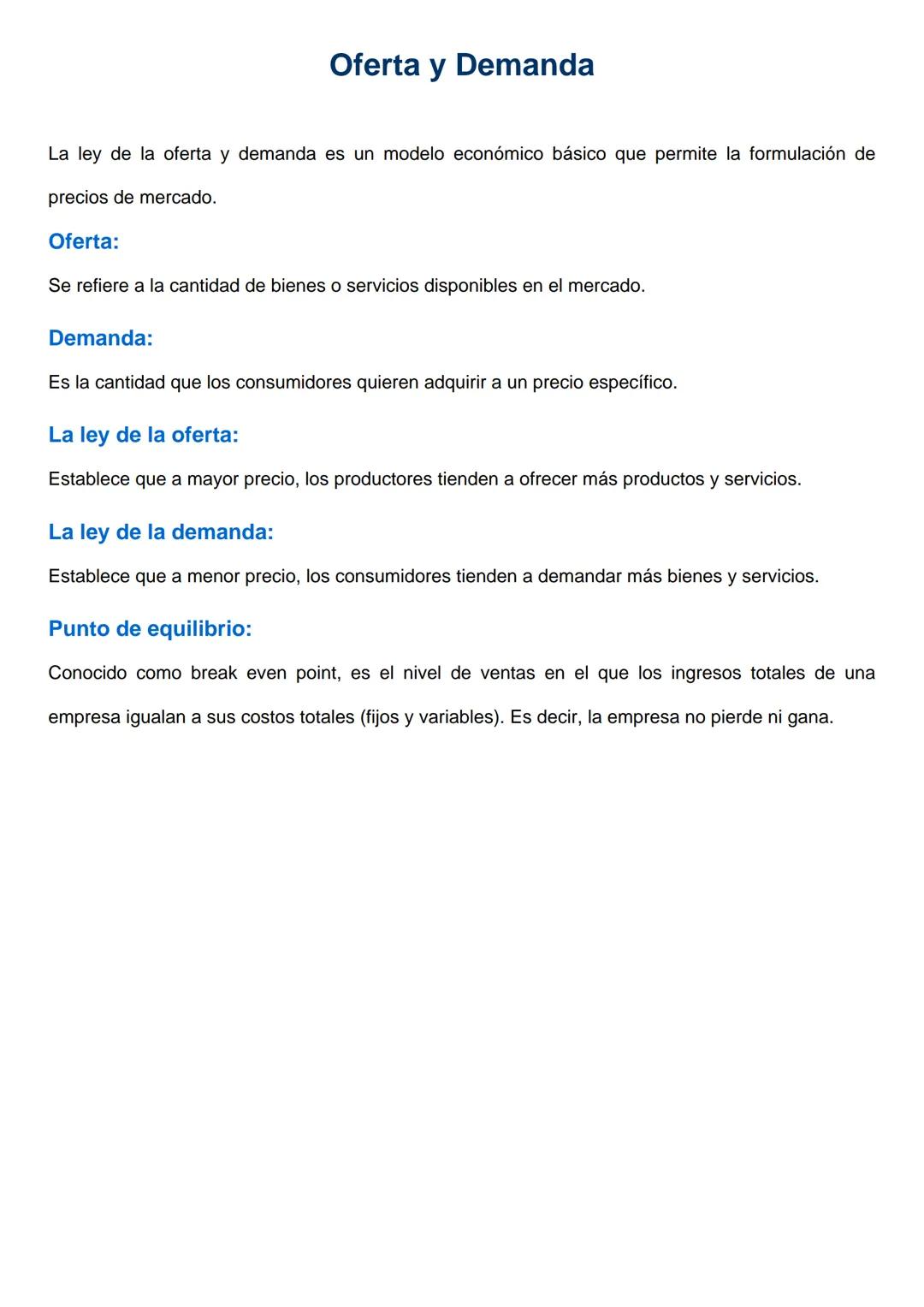 Oferta y Demanda
La ley de la oferta y demanda es un modelo económico básico que permite la formulación de
precios de mercado.
Oferta:
Se re
