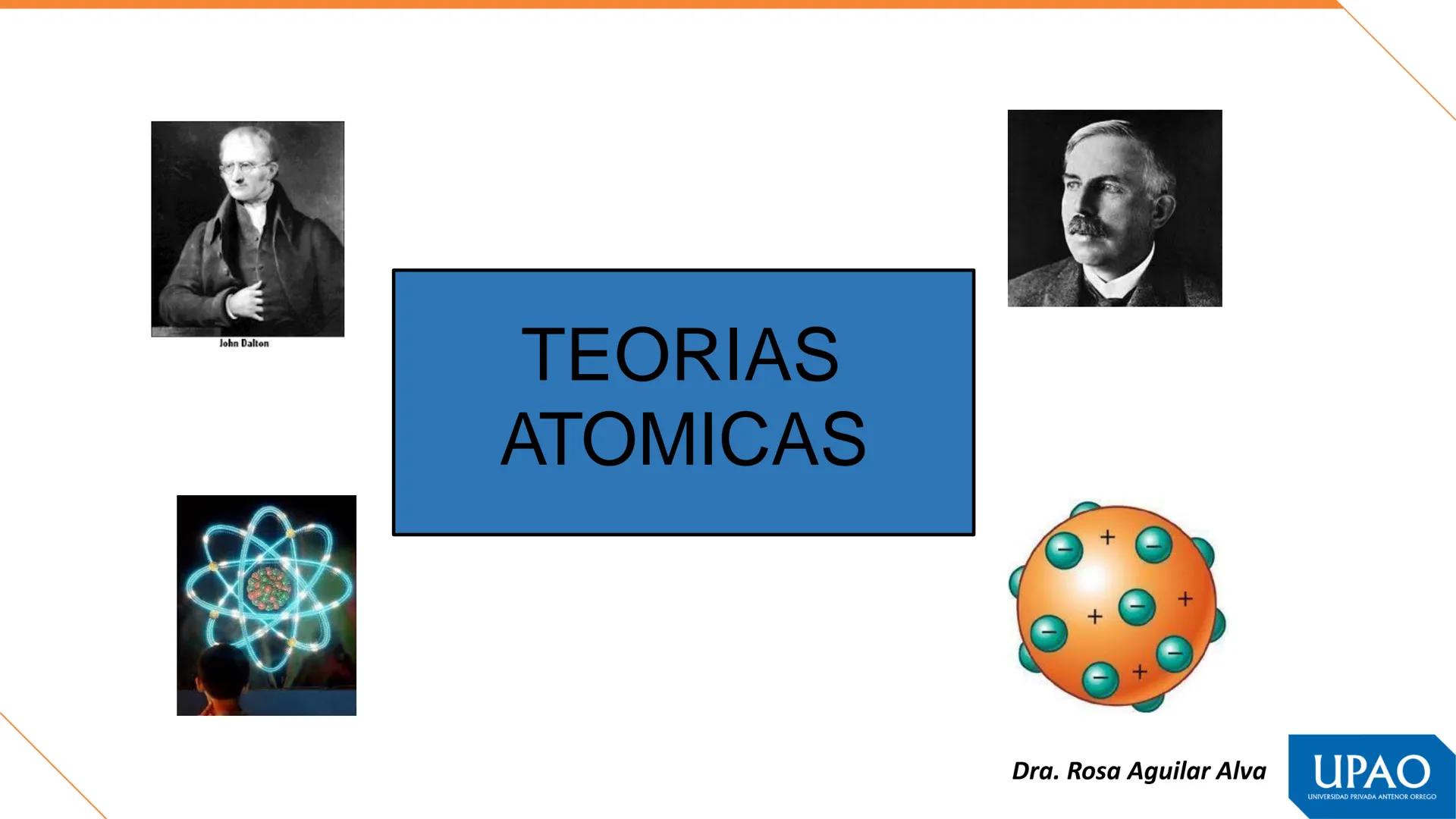 Primera unidad – Semana 1
QUÍMICA, MATERIA Y TEORÍAS ATÓMICAS
Fuente. Tomás León Sicard
DOCENTE: Dra. Rosa Aguilar Alva
UPAO
UNIVERSIDAD PRI