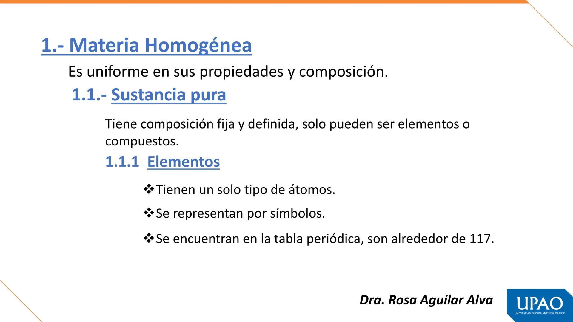 Primera unidad – Semana 1
QUÍMICA, MATERIA Y TEORÍAS ATÓMICAS
Fuente. Tomás León Sicard
DOCENTE: Dra. Rosa Aguilar Alva
UPAO
UNIVERSIDAD PRI